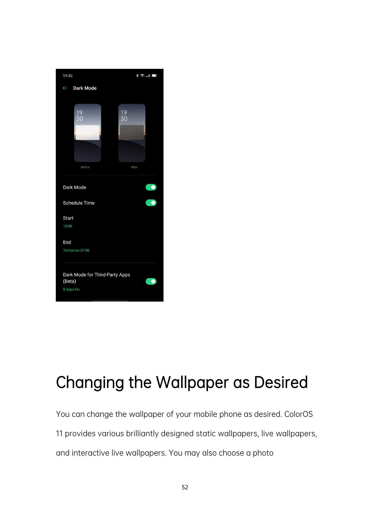 Changing the Wallpaper as DesiredYou can change the wallpaper of your mobile phone as desired. ColorOS11 provides various brilli