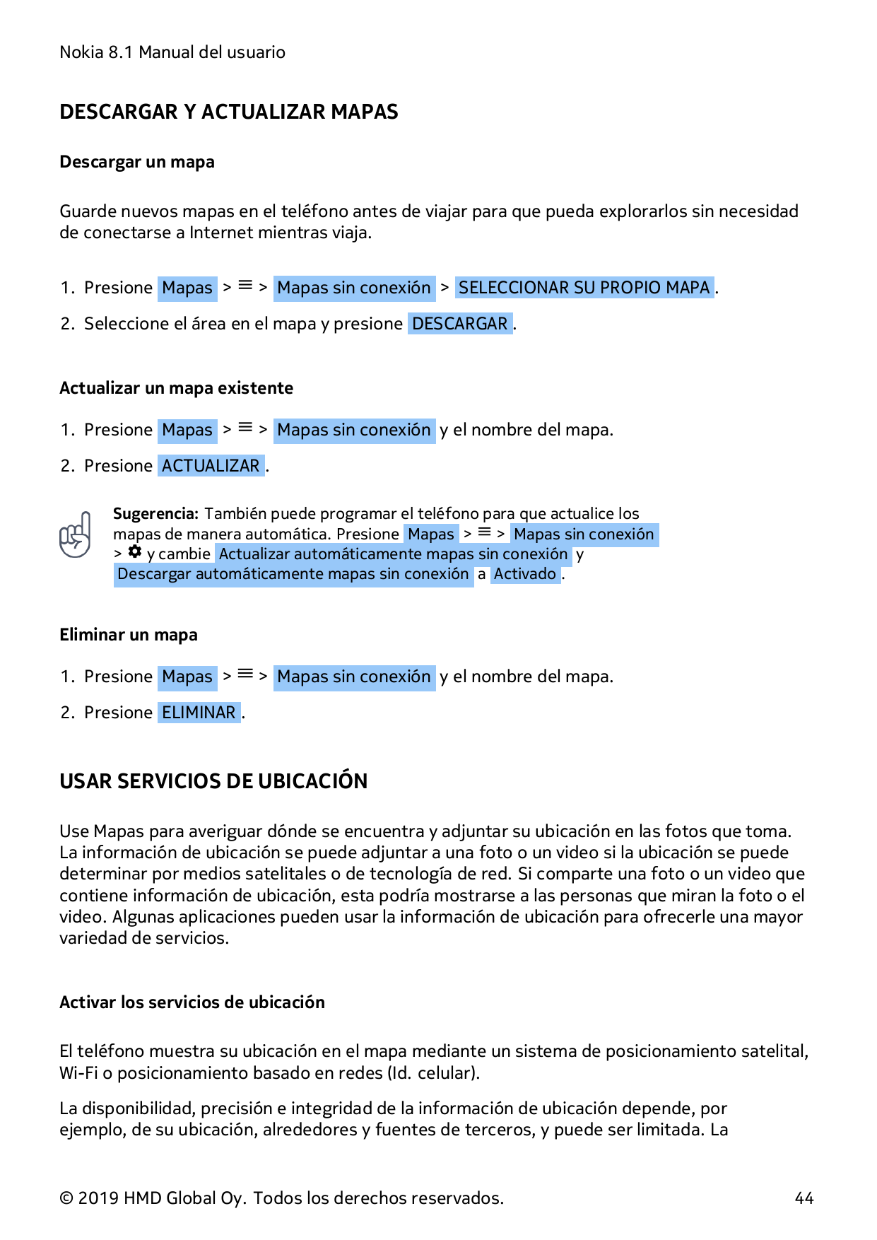 Nokia 8.1 Manual del usuarioDESCARGAR Y ACTUALIZAR MAPASDescargar un mapaGuarde nuevos mapas en el teléfono antes de viajar para