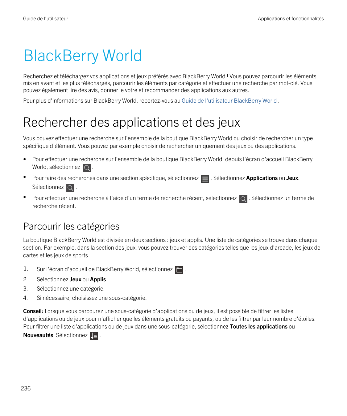 Guide de l'utilisateurApplications et fonctionnalitésBlackBerry WorldRecherchez et téléchargez vos applications et jeux préférés