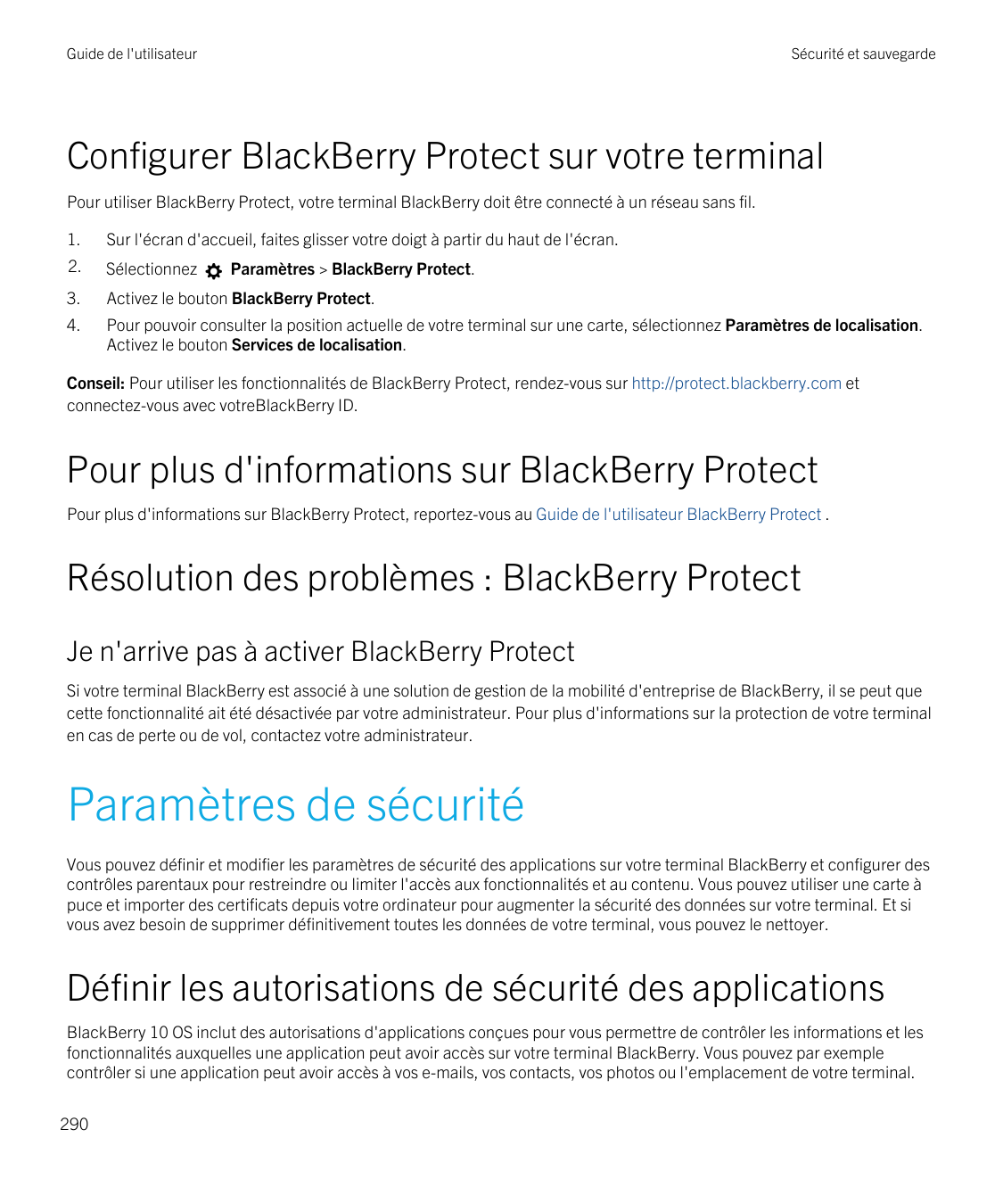 Guide de l'utilisateurSécurité et sauvegardeConfigurer BlackBerry Protect sur votre terminalPour utiliser BlackBerry Protect, vo