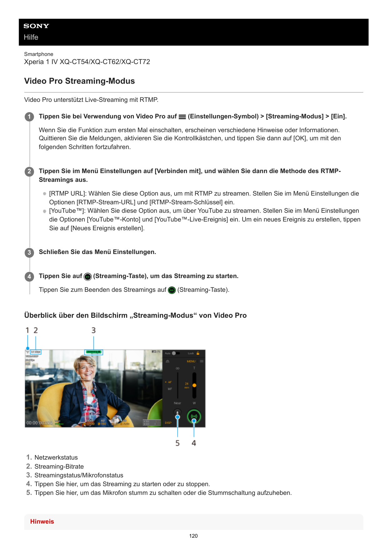 HilfeSmartphoneXperia 1 IV XQ-CT54/XQ-CT62/XQ-CT72Video Pro Streaming-ModusVideo Pro unterstützt Live-Streaming mit RTMP.1Tippen