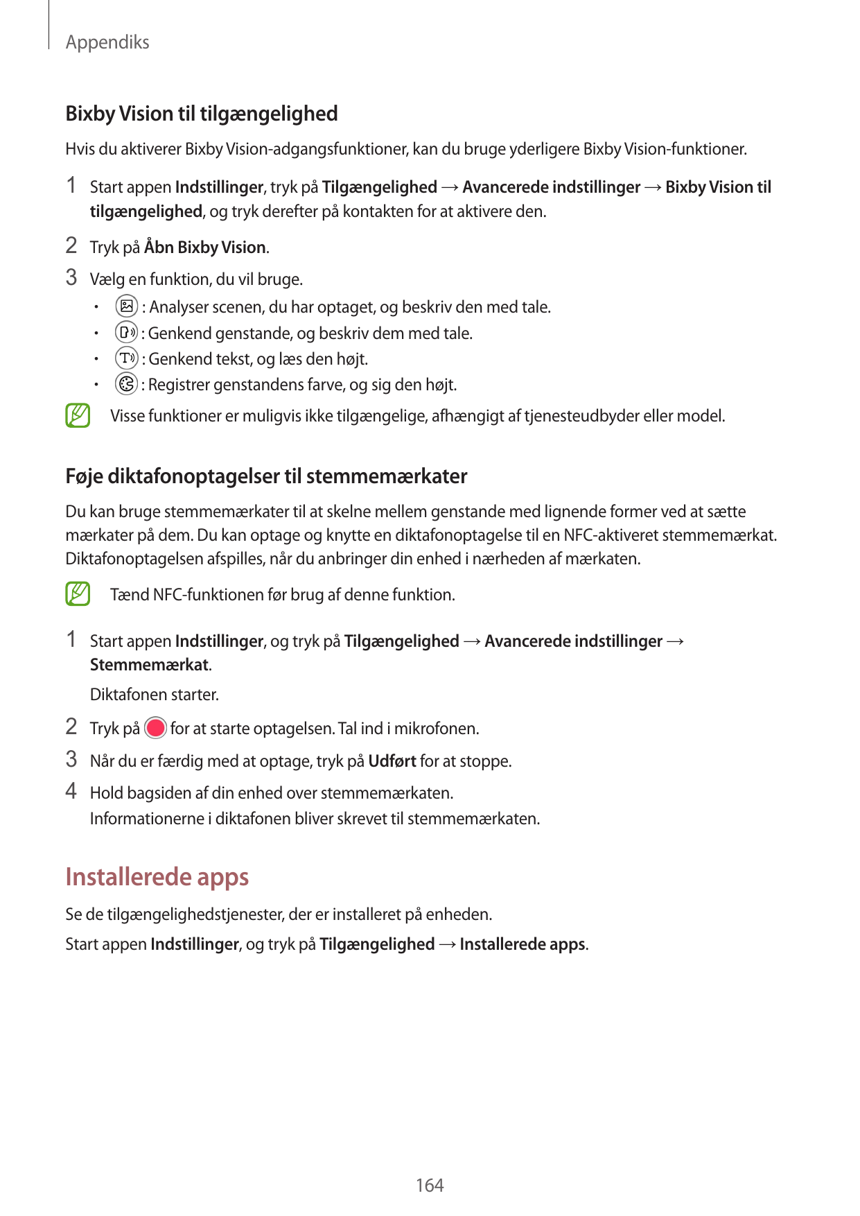 AppendiksBixby Vision til tilgængelighedHvis du aktiverer Bixby Vision-adgangsfunktioner, kan du bruge yderligere Bixby Vision-f