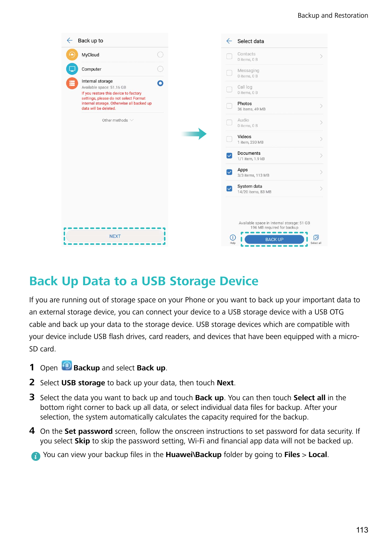 Backup and RestorationBack Up Data to a USB Storage DeviceIf you are running out of storage space on your Phone or you want to b
