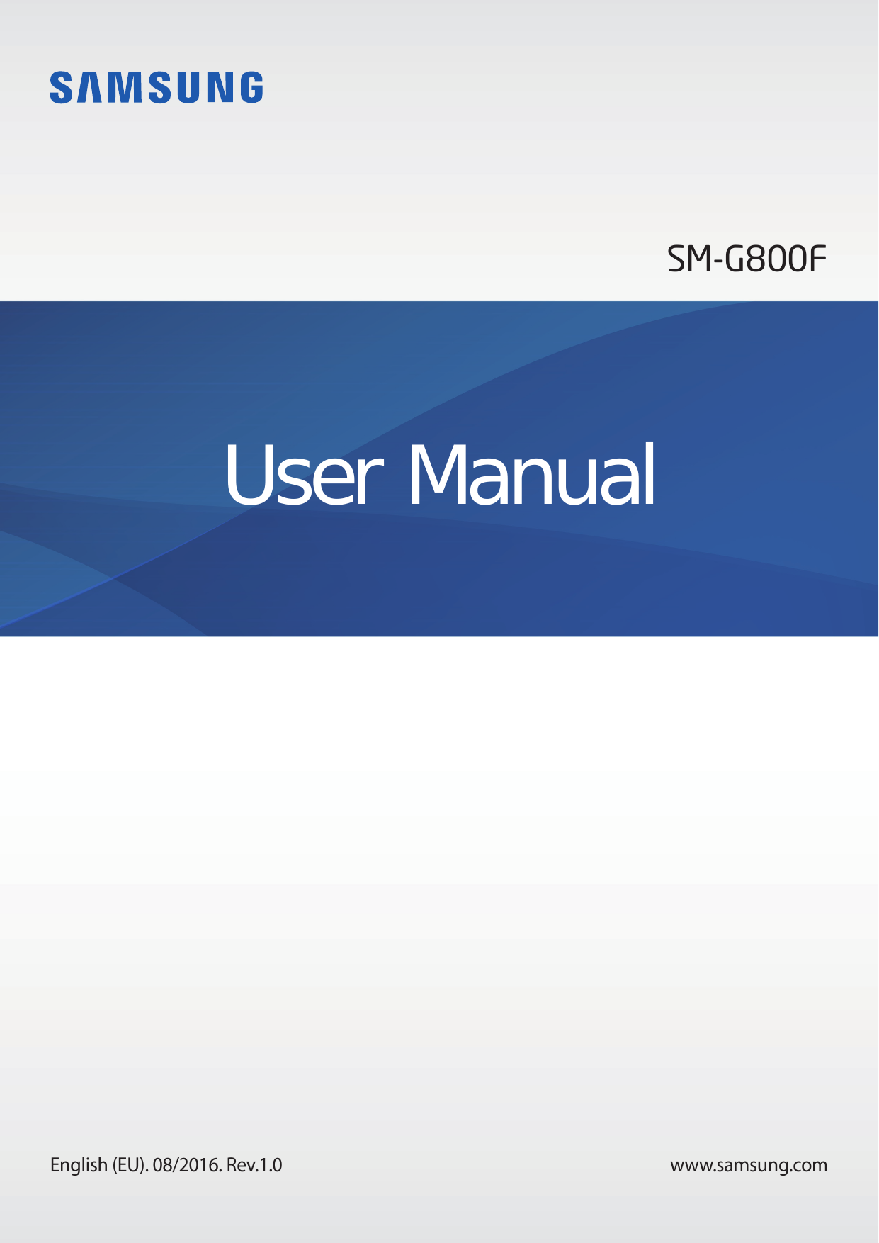 SM-G800FUser ManualEnglish (EU). 08/2016. Rev.1.0www.samsung.com
