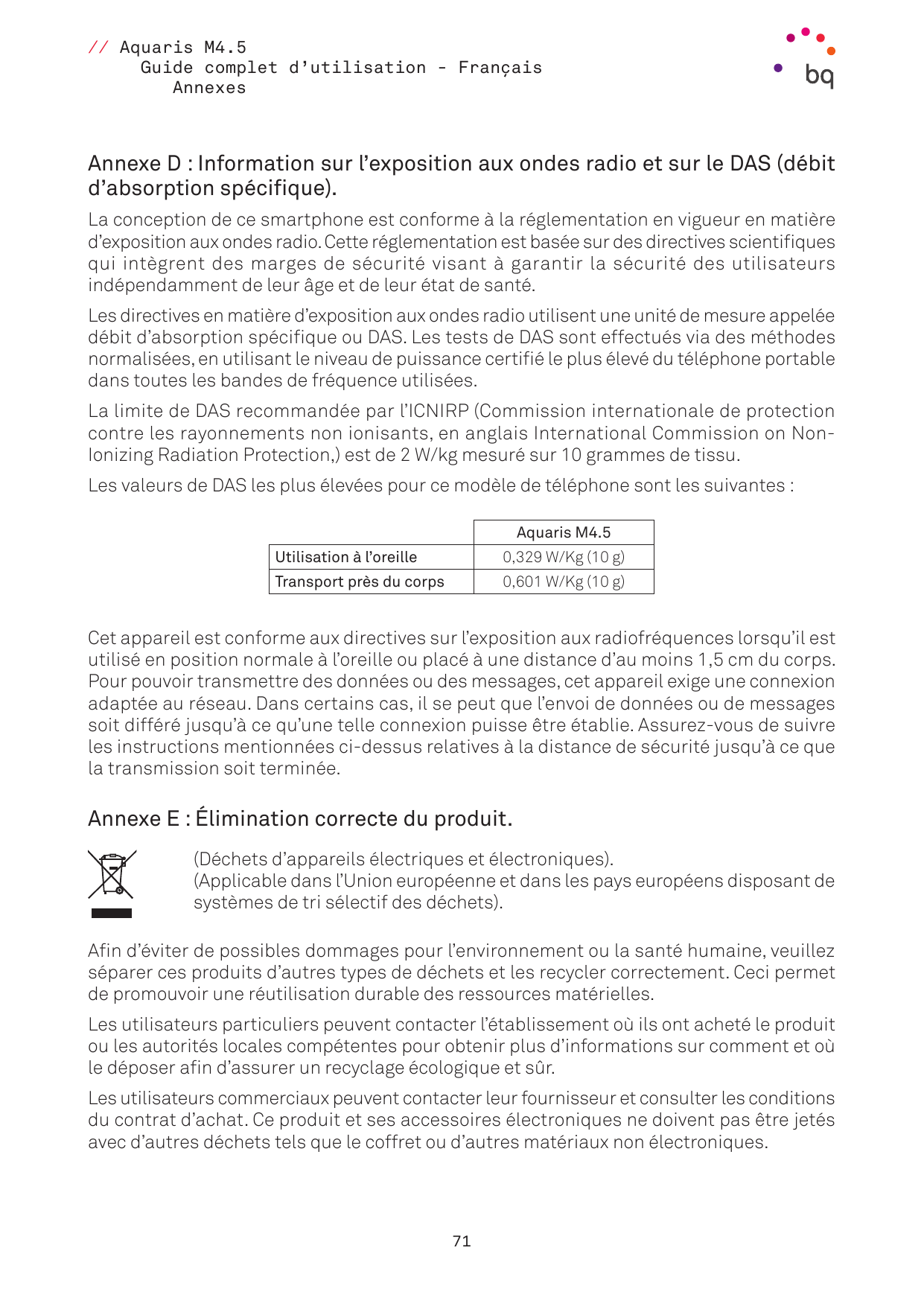 // Aquaris M4.5Guide complet d’utilisation - FrançaisAnnexesAnnexe D : Information sur l’exposition aux ondes radio et sur le DA