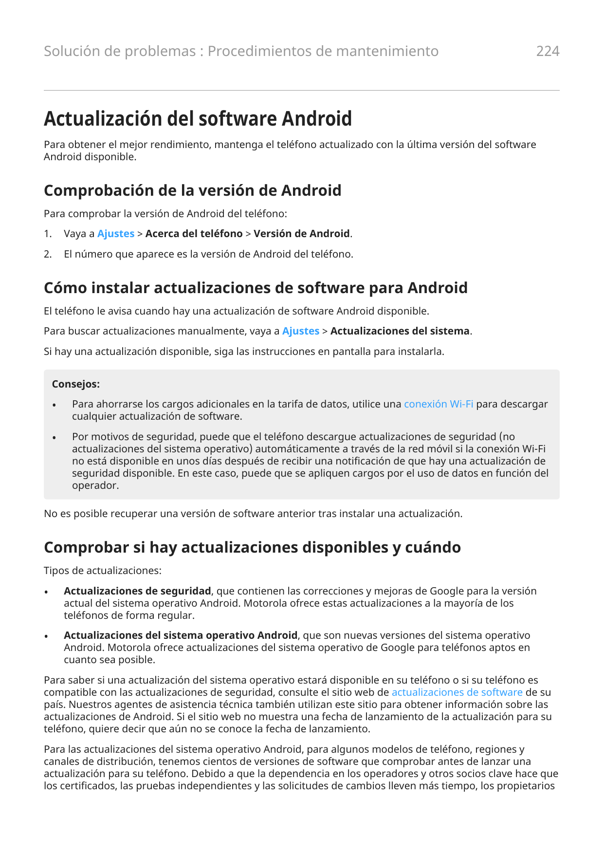 Solución de problemas : Procedimientos de mantenimiento224Actualización del software AndroidPara obtener el mejor rendimiento, m