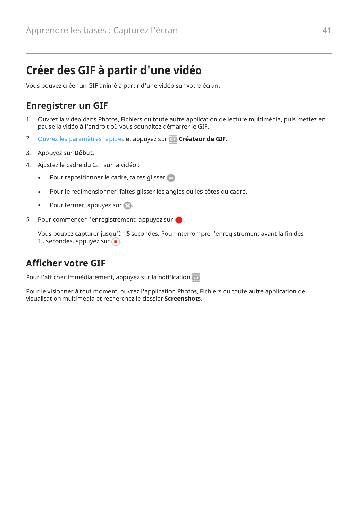 Apprendre les bases : Capturez l'écran41Créer des GIF à partir d'une vidéoVous pouvez créer un GIF animé à partir d'une vidéo su