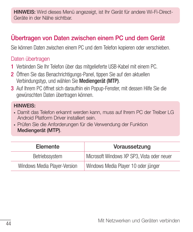 HINWEIS: Wird dieses Menü angezeigt, ist Ihr Gerät für andere Wi-Fi-DirectGeräte in der Nähe sichtbar.Übertragen von Daten zwisc