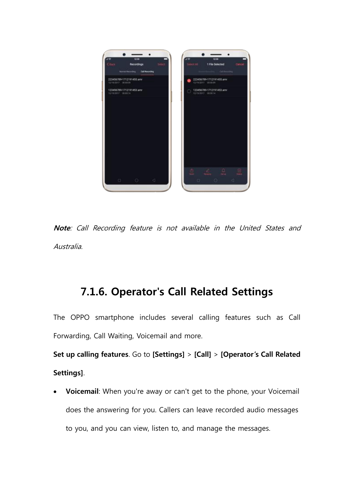 Note: Call Recording feature is not available in the United States andAustralia.7.1.6. Operator's Call Related SettingsThe OPPO 
