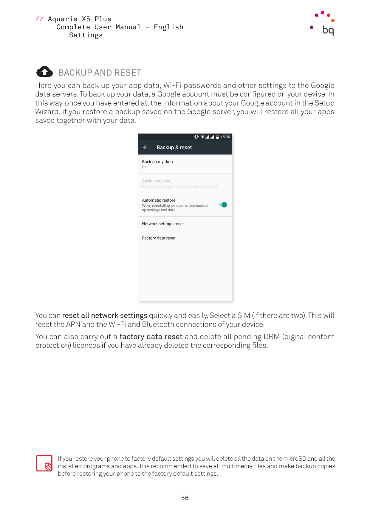 // Aquaris X5 PlusComplete User Manual - EnglishSettingsBACKUP AND RESETHere you can back up your app data, Wi-Fi passwords and 