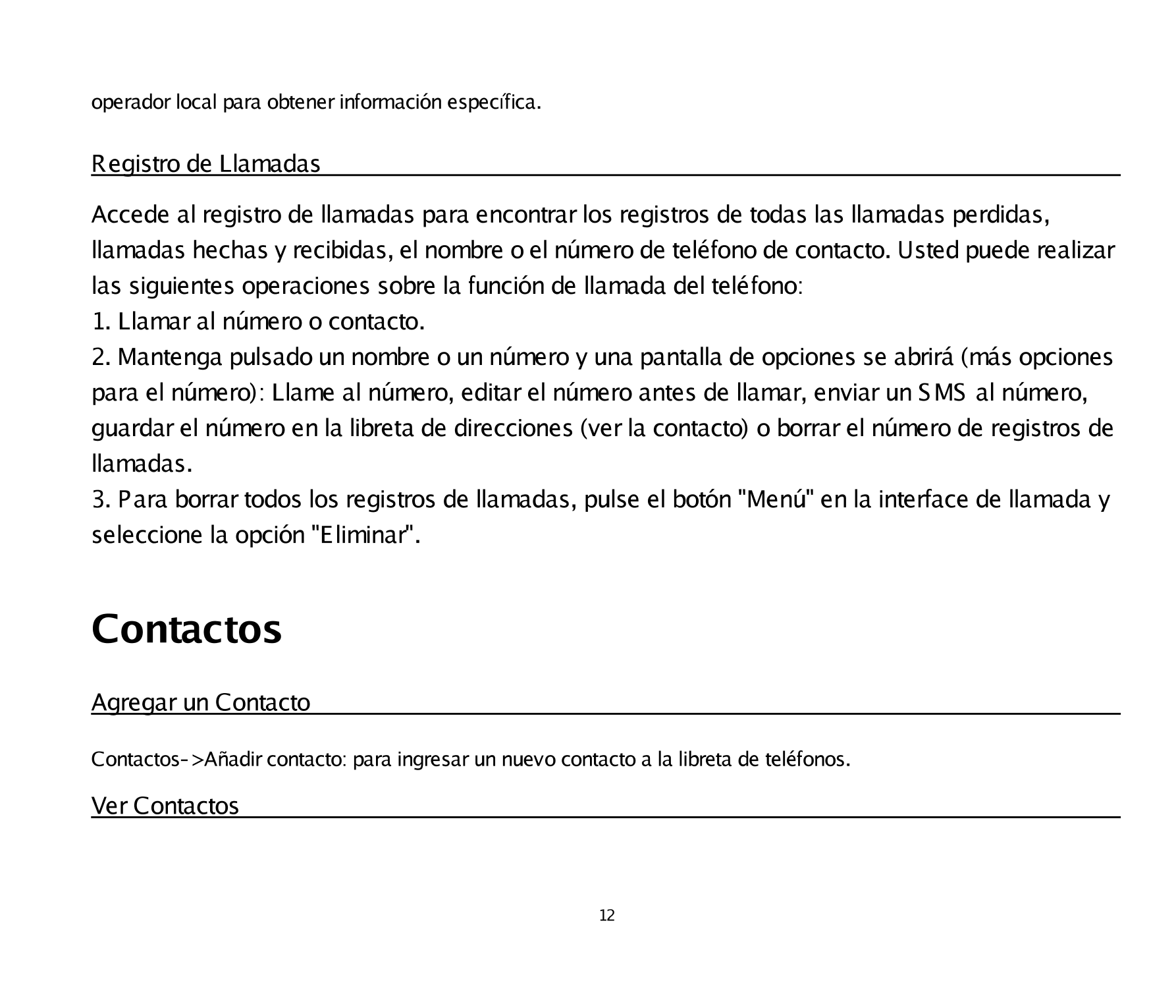 operador local para obtener información específica. 
Registro de Llamadas                                                       