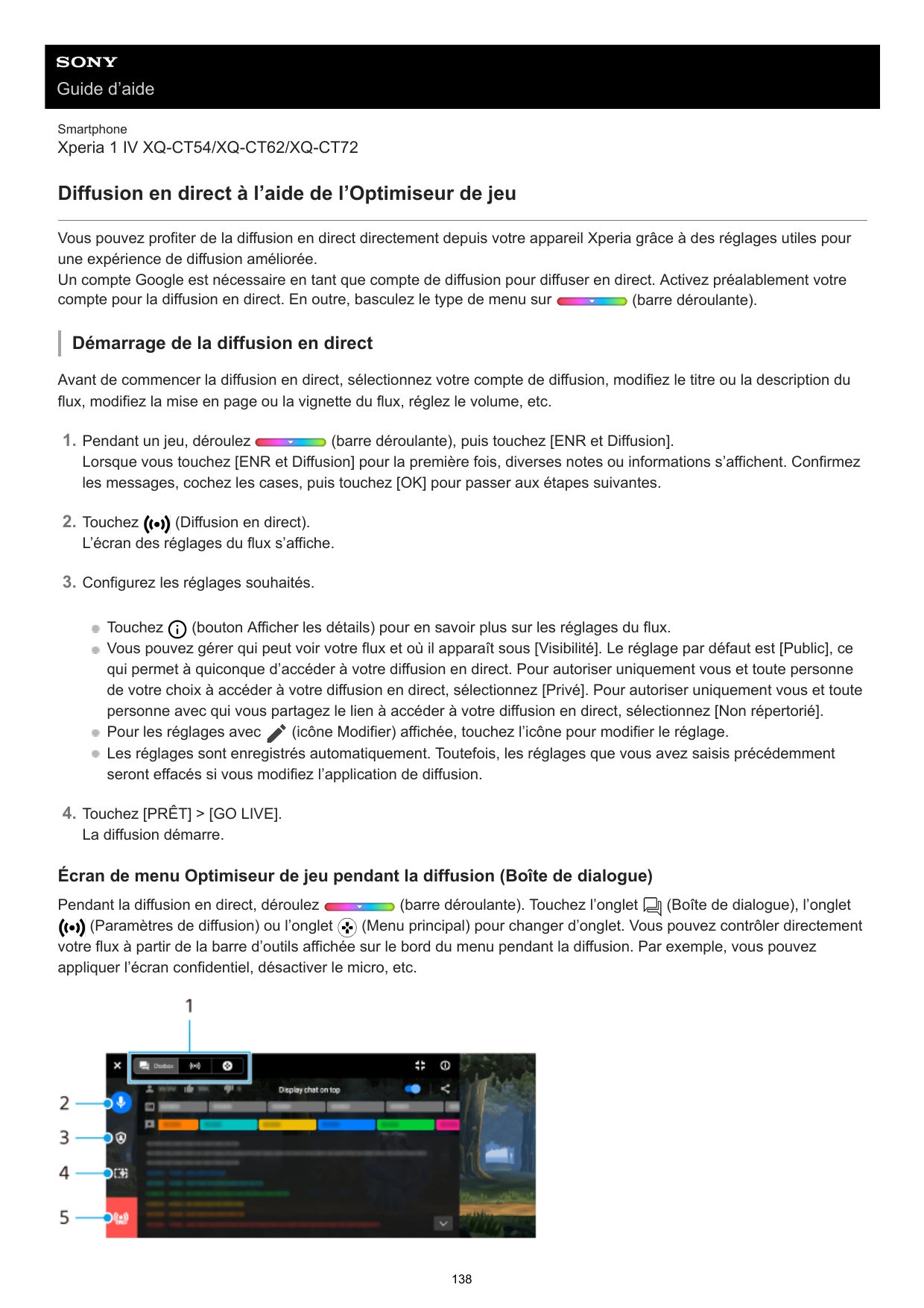 Guide d’aideSmartphoneXperia 1 IV XQ-CT54/XQ-CT62/XQ-CT72Diffusion en direct à l’aide de l’Optimiseur de jeuVous pouvez profiter