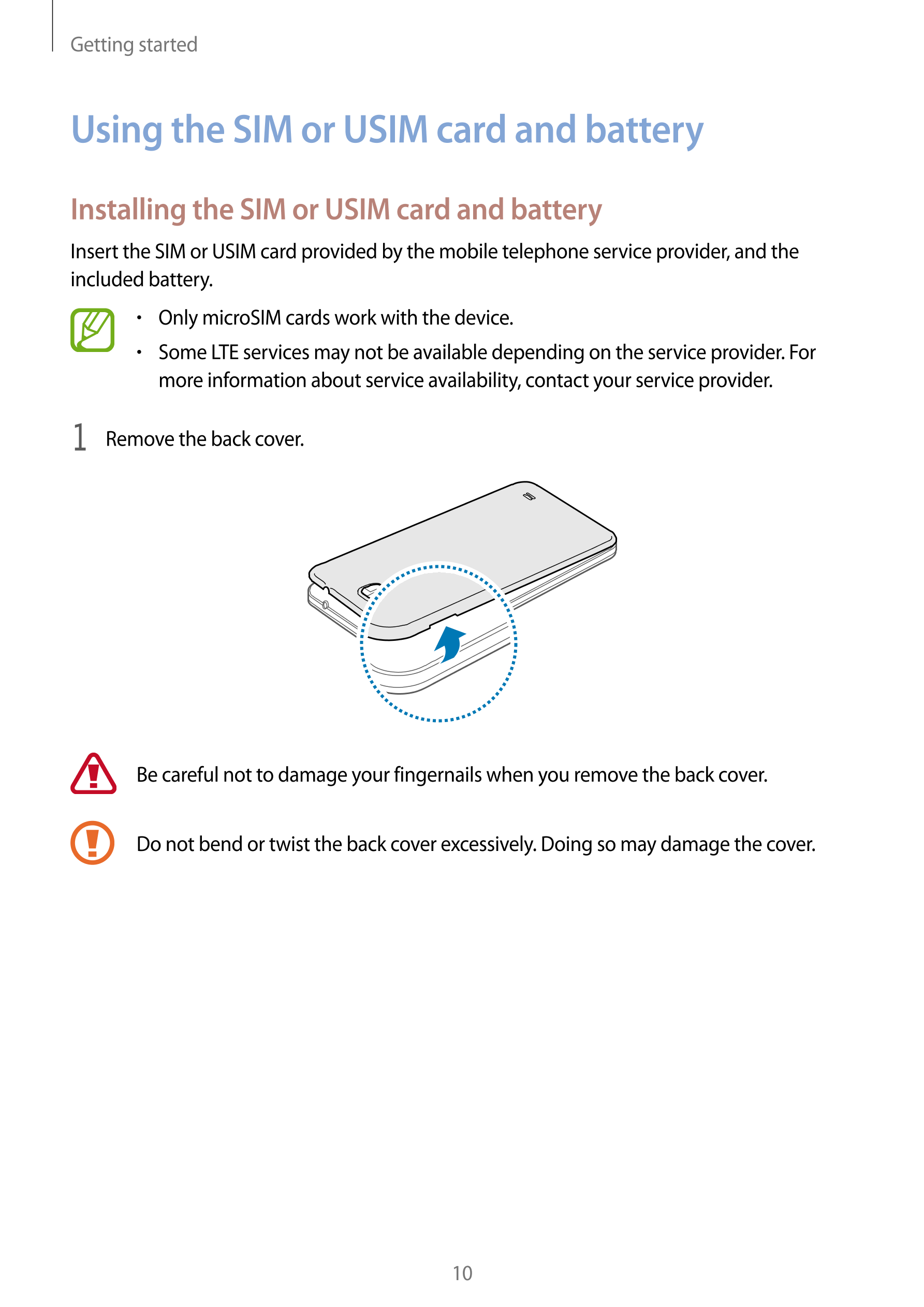 Getting started
Using the SIM or USIM card and battery
Installing the SIM or USIM card and battery
Insert the SIM or USIM card p