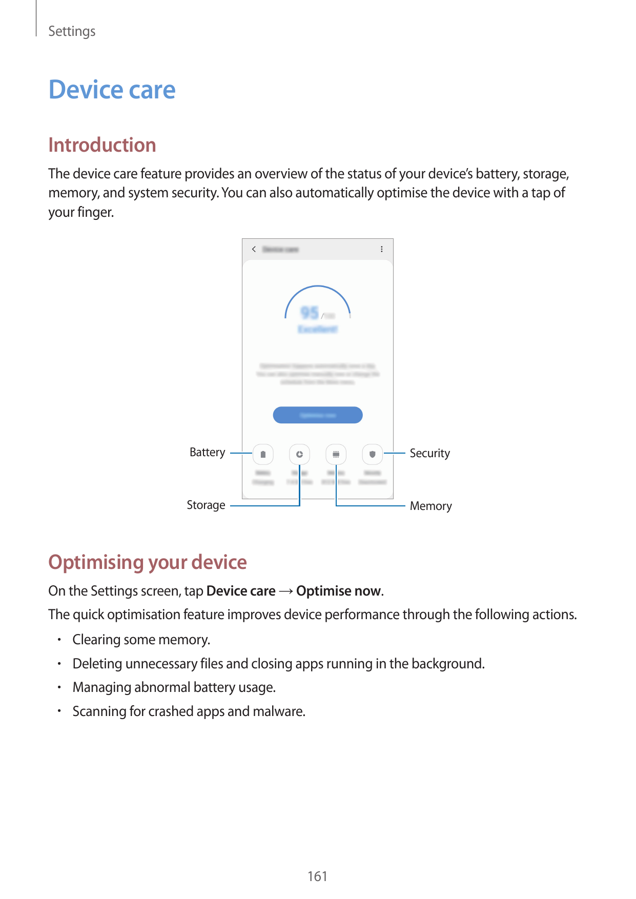 SettingsDevice careIntroductionThe device care feature provides an overview of the status of your device’s battery, storage,memo