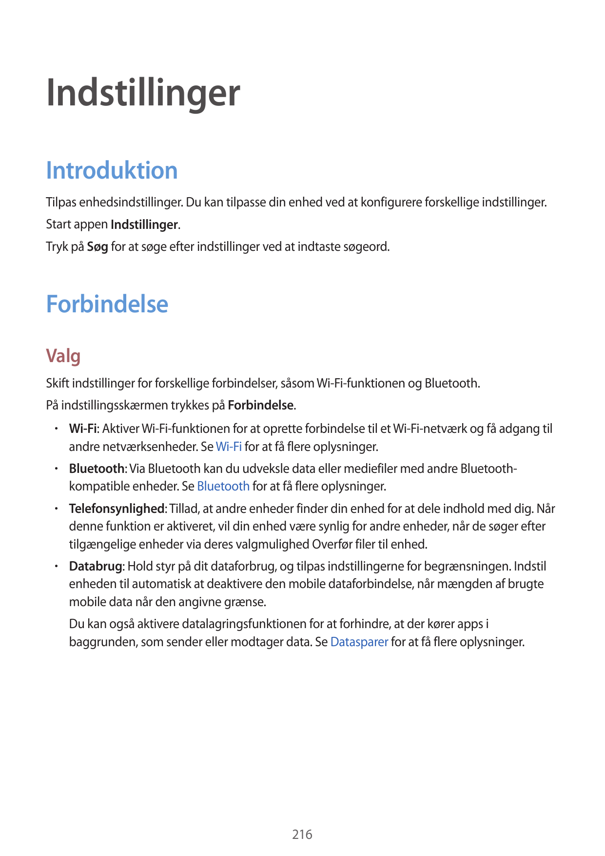 IndstillingerIntroduktionTilpas enhedsindstillinger. Du kan tilpasse din enhed ved at konfigurere forskellige indstillinger.Star