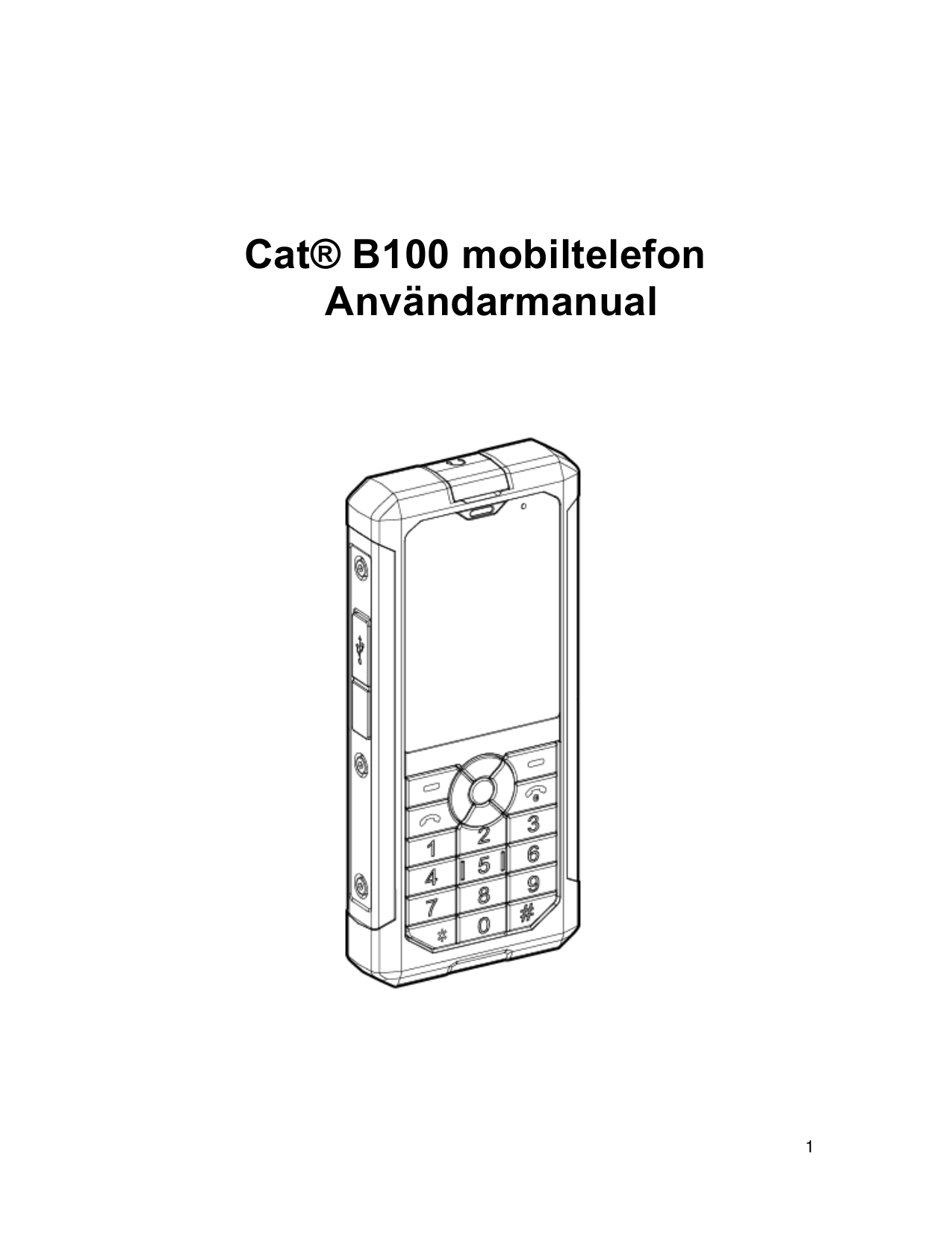 Cat® B100 mobiltelefonAnvändarmanual1