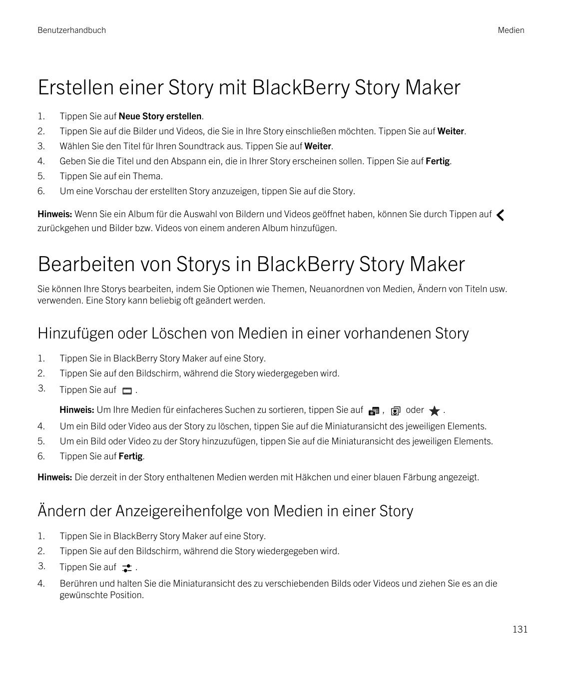 BenutzerhandbuchMedienErstellen einer Story mit BlackBerry Story Maker1.Tippen Sie auf Neue Story erstellen.2.Tippen Sie auf die