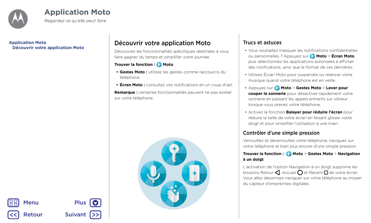 Application MotoRegardez ce qu’elle peut faireApplication MotoDécouvrir votre application MotoDécouvrir votre application MotoDé