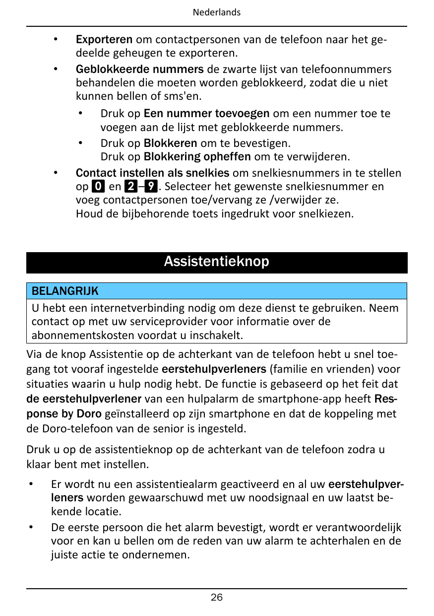 Nederlands•••Exporteren om contactpersonen van de telefoon naar het gedeelde geheugen te exporteren.Geblokkeerde nummers de zwar