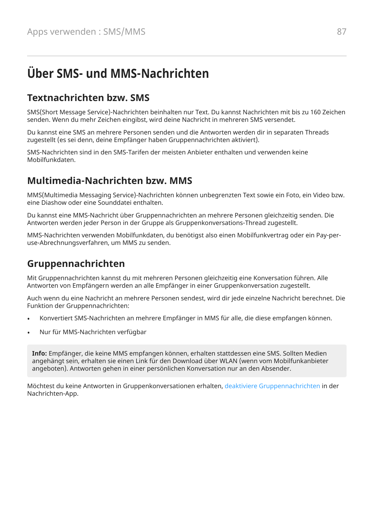 Apps verwenden : SMS/MMS87Über SMS- und MMS-NachrichtenTextnachrichten bzw. SMSSMS(Short Message Service)-Nachrichten beinhalten