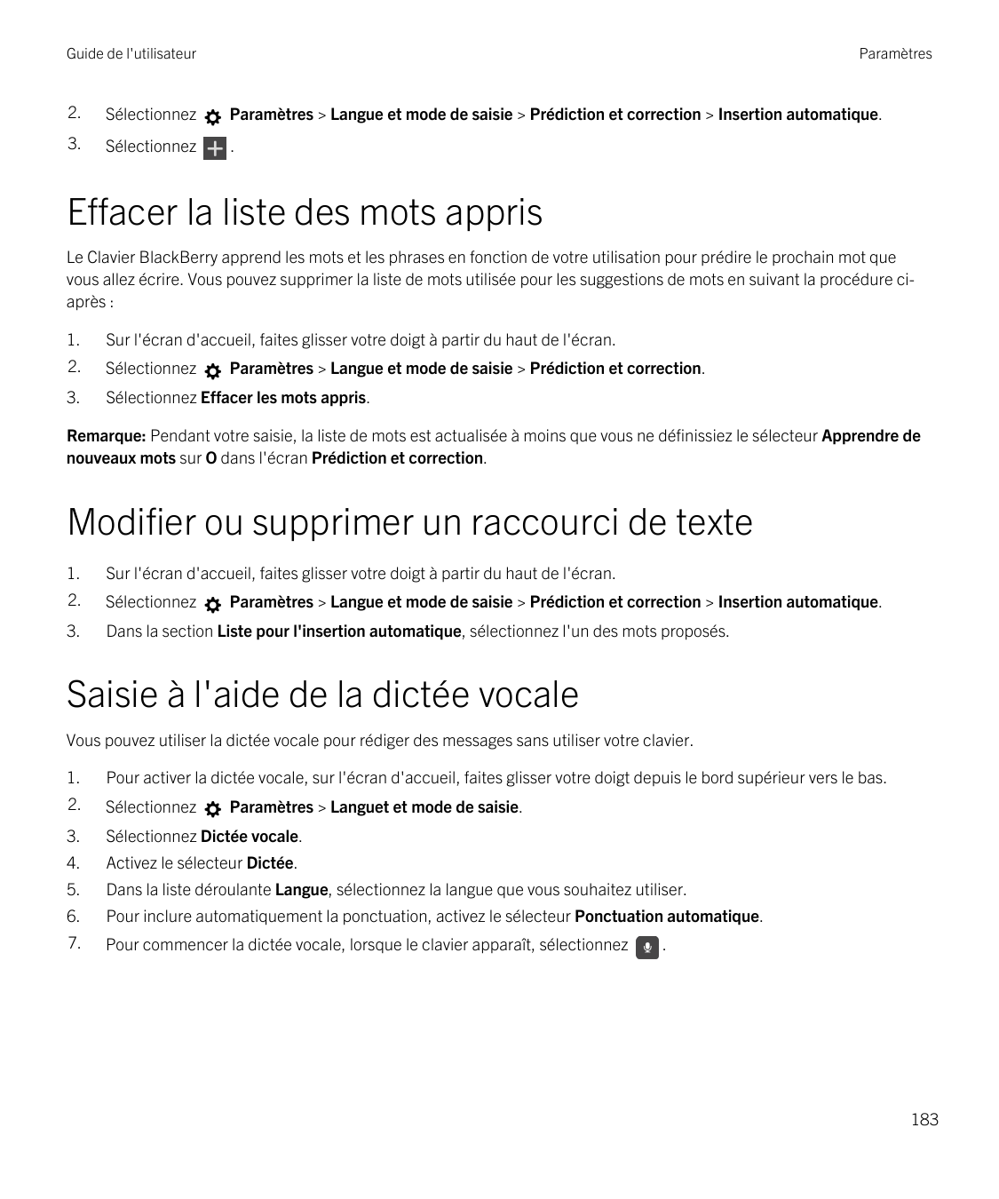 Guide de l'utilisateurParamètres2.SélectionnezParamètres > Langue et mode de saisie > Prédiction et correction > Insertion autom