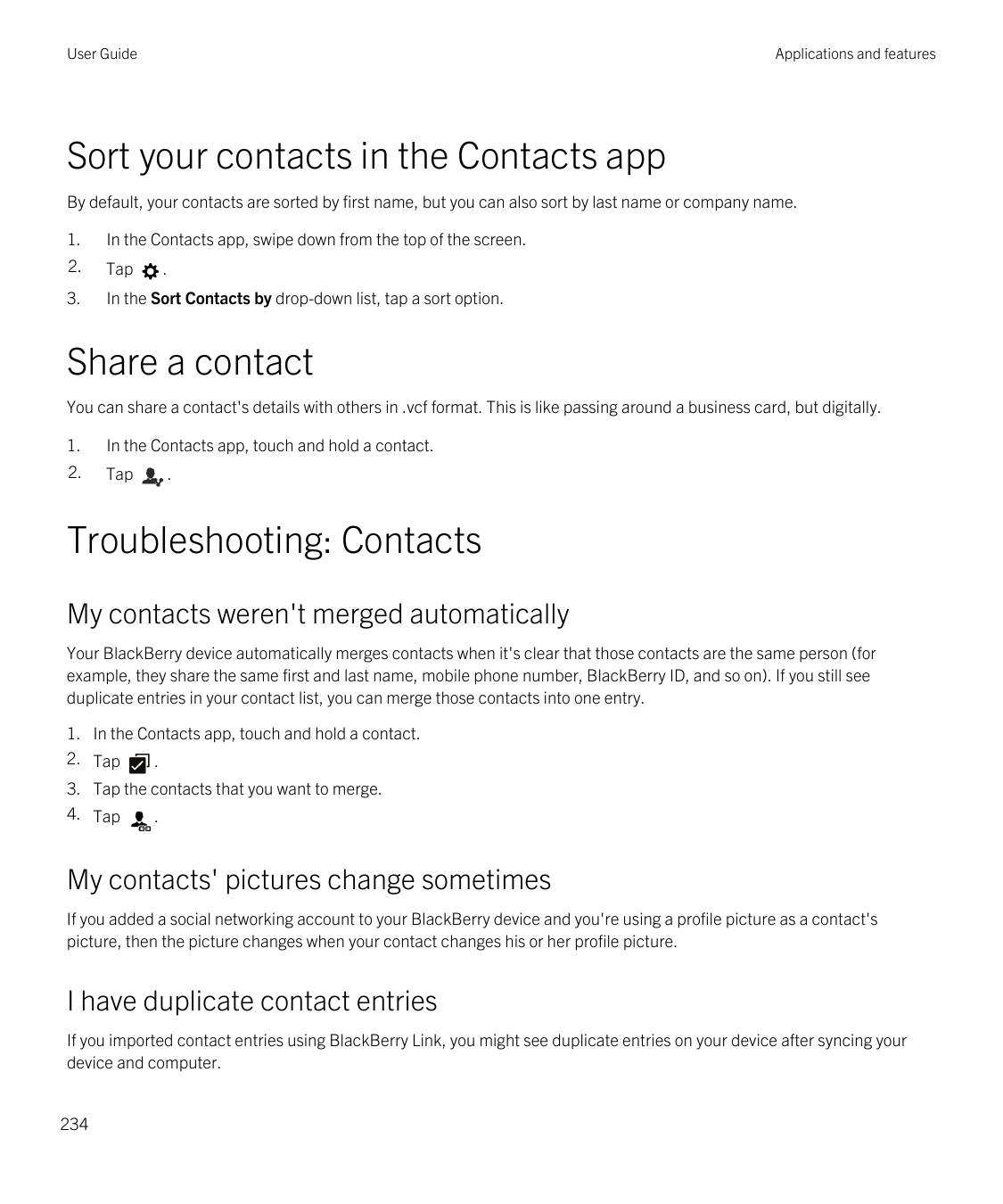 User GuideApplications and featuresSort your contacts in the Contacts appBy default, your contacts are sorted by first name, but