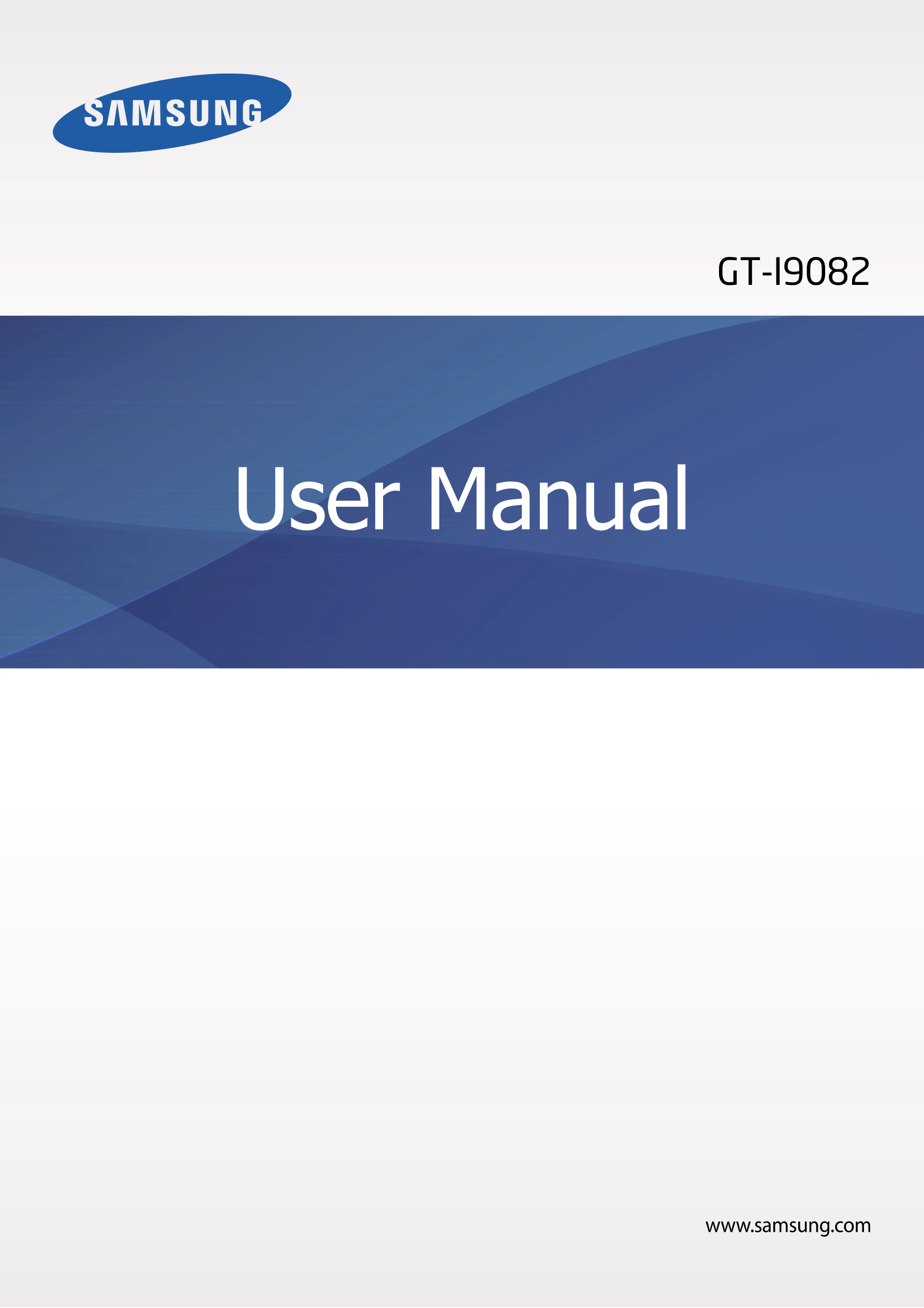 GT-I9082
User Manual
www.samsung.com