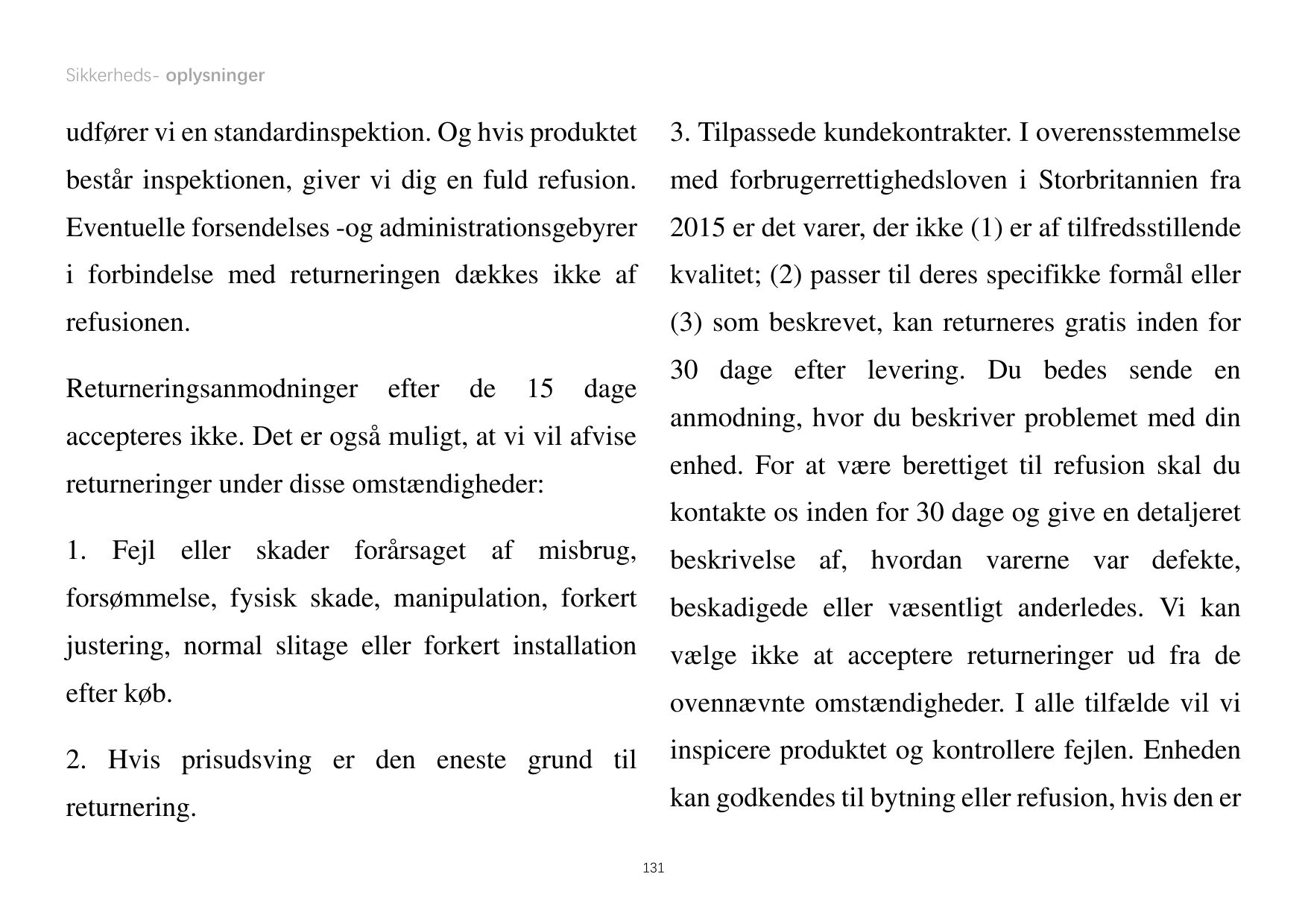 Sikkerheds- oplysningerudfører vi en standardinspektion. Og hvis produktet3. Tilpassede kundekontrakter. I overensstemmelsebestå