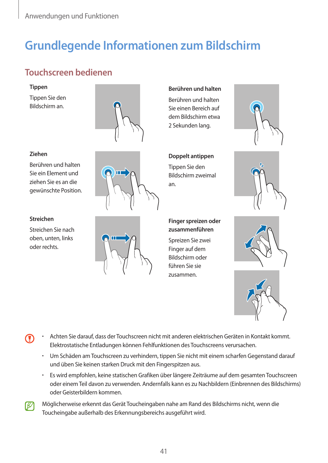 Anwendungen und FunktionenGrundlegende Informationen zum BildschirmTouchscreen bedienenTippenBerühren und haltenTippen Sie denBi