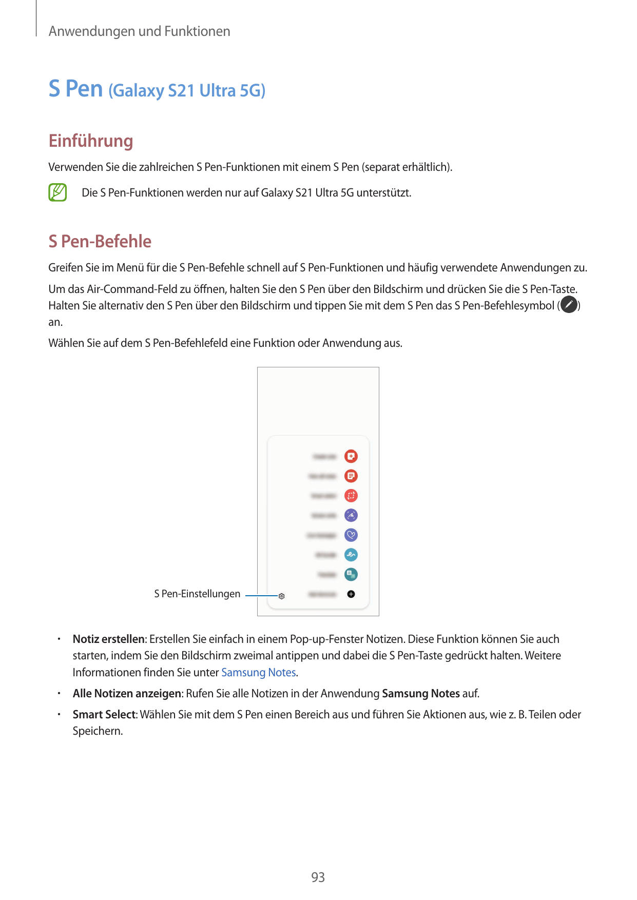 Anwendungen und FunktionenS Pen (Galaxy S21 Ultra 5G)EinführungVerwenden Sie die zahlreichen S Pen-Funktionen mit einem S Pen (s