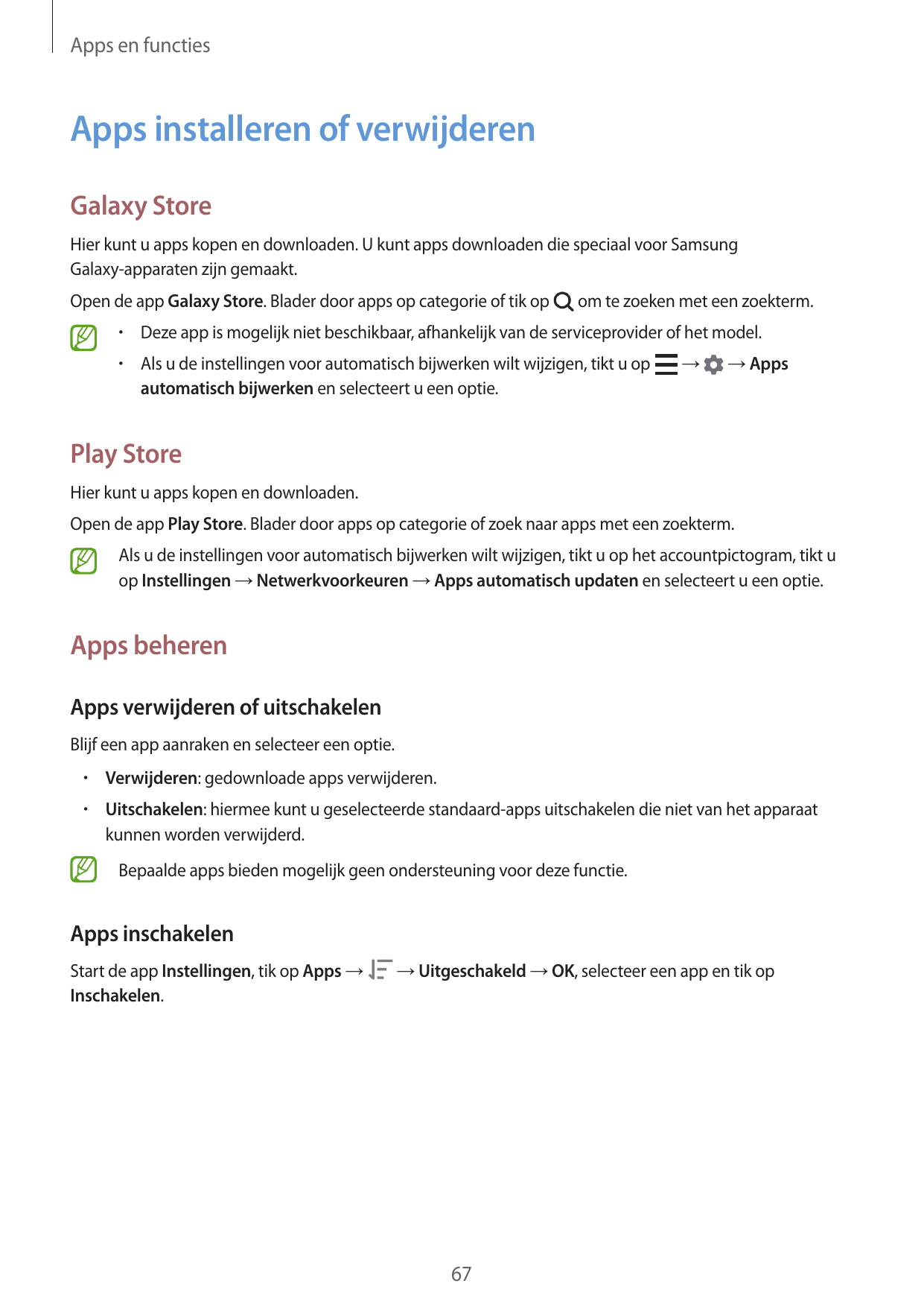 Apps en functiesApps installeren of verwijderenGalaxy StoreHier kunt u apps kopen en downloaden. U kunt apps downloaden die spec