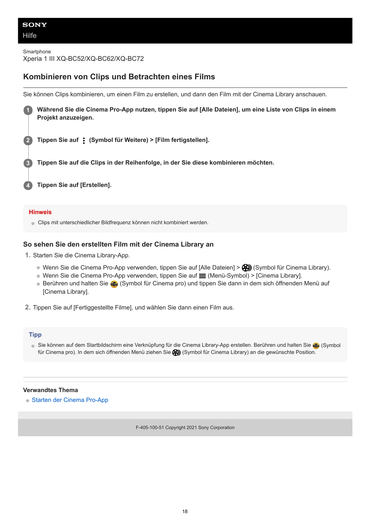 HilfeSmartphoneXperia 1 III XQ-BC52/XQ-BC62/XQ-BC72Kombinieren von Clips und Betrachten eines FilmsSie können Clips kombinieren,