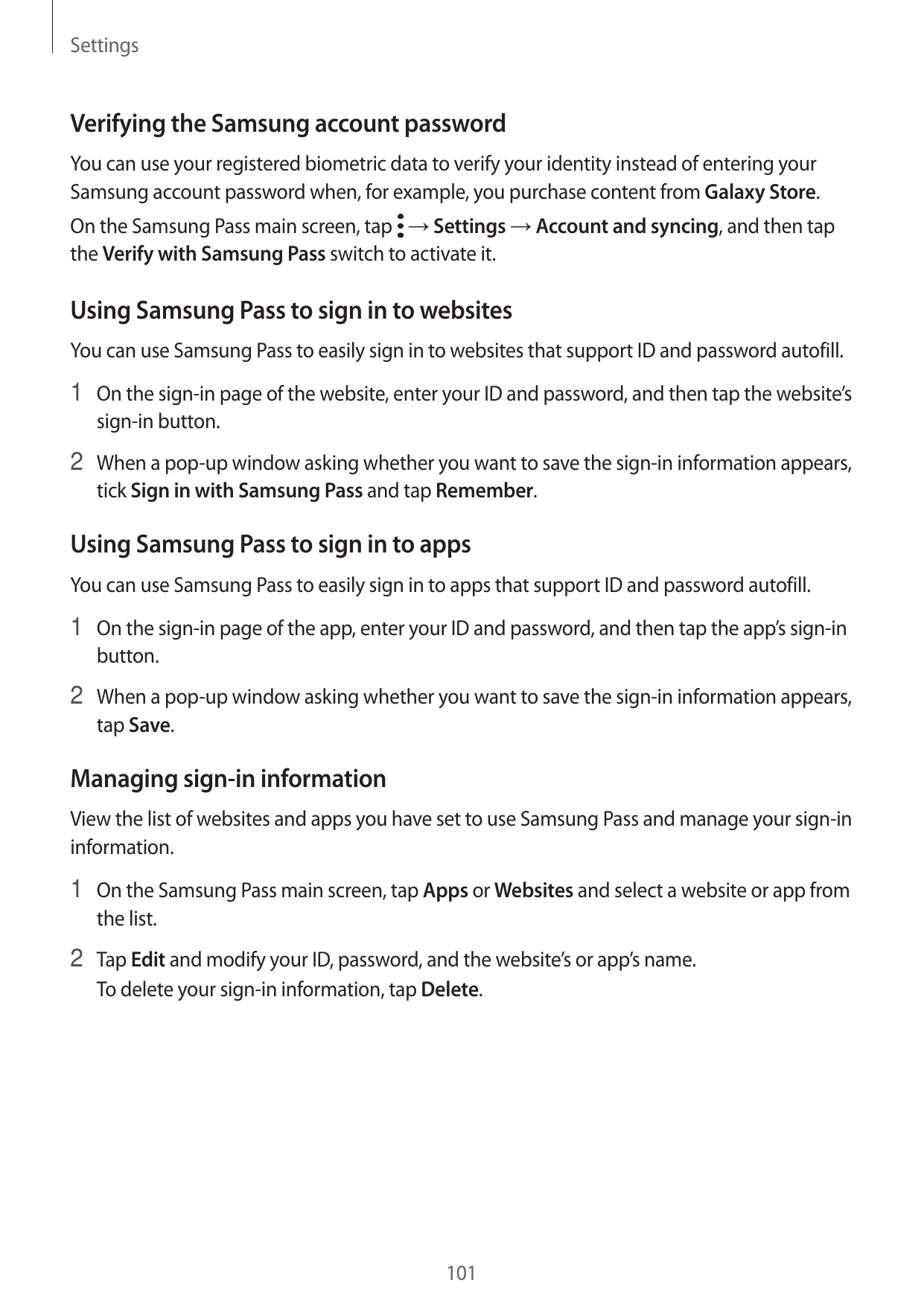 SettingsVerifying the Samsung account passwordYou can use your registered biometric data to verify your identity instead of ente