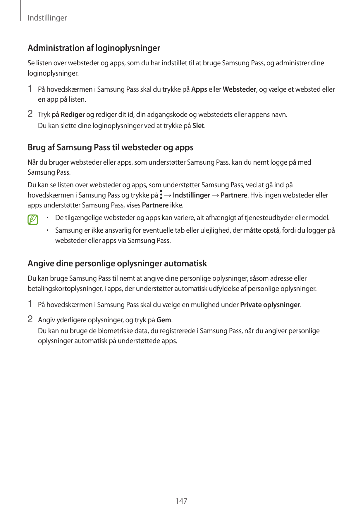 IndstillingerAdministration af loginoplysningerSe listen over websteder og apps, som du har indstillet til at bruge Samsung Pass