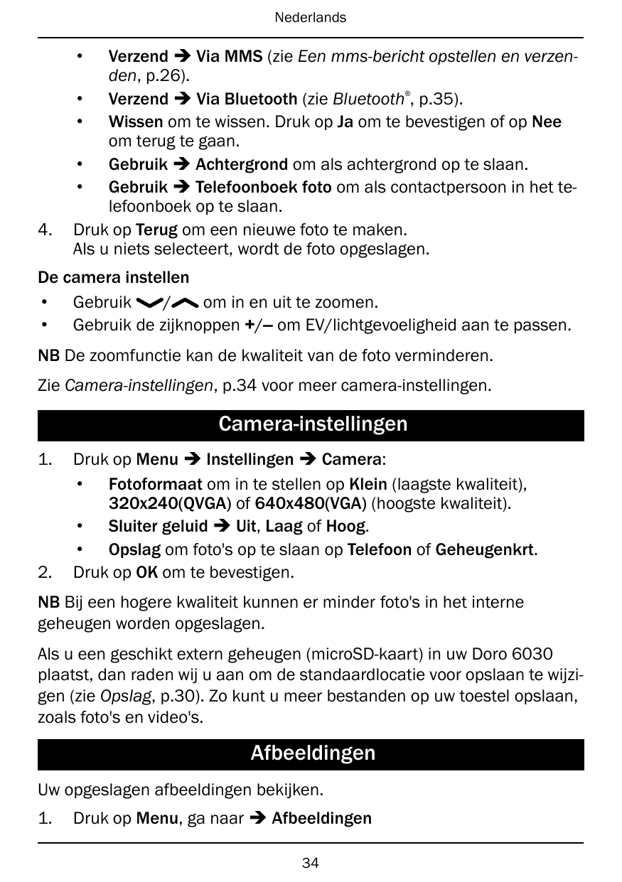 NederlandsVerzend � Via MMS (zie Een mms-bericht opstellen en verzenden, p.26).• Verzend � Via Bluetooth (zie Bluetooth , p.35).