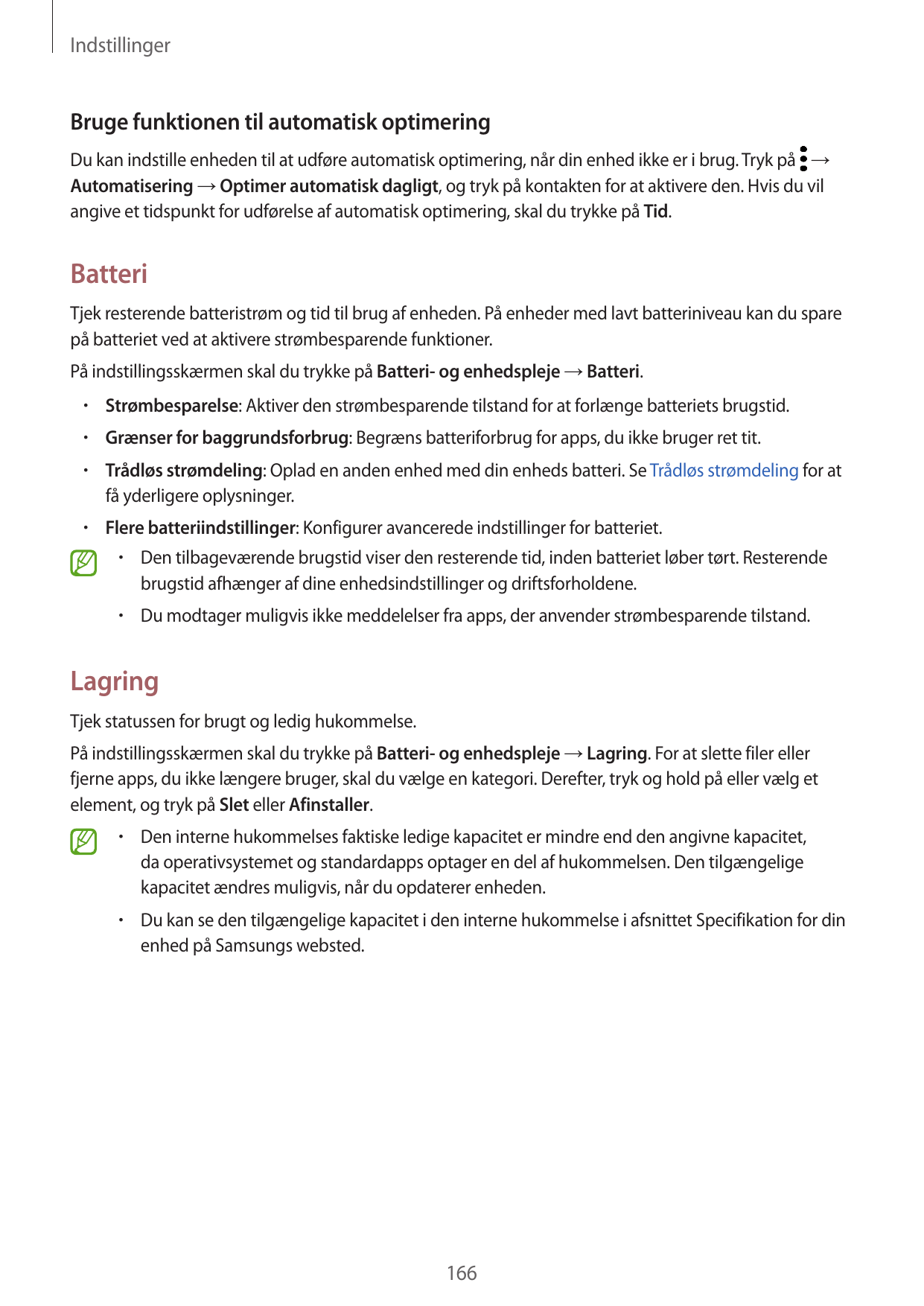 IndstillingerBruge funktionen til automatisk optimeringDu kan indstille enheden til at udføre automatisk optimering, når din enh