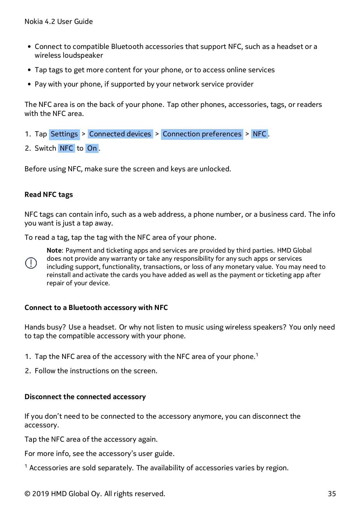 Nokia 4.2 User Guide• Connect to compatible Bluetooth accessories that support NFC, such as a headset or awireless loudspeaker• 