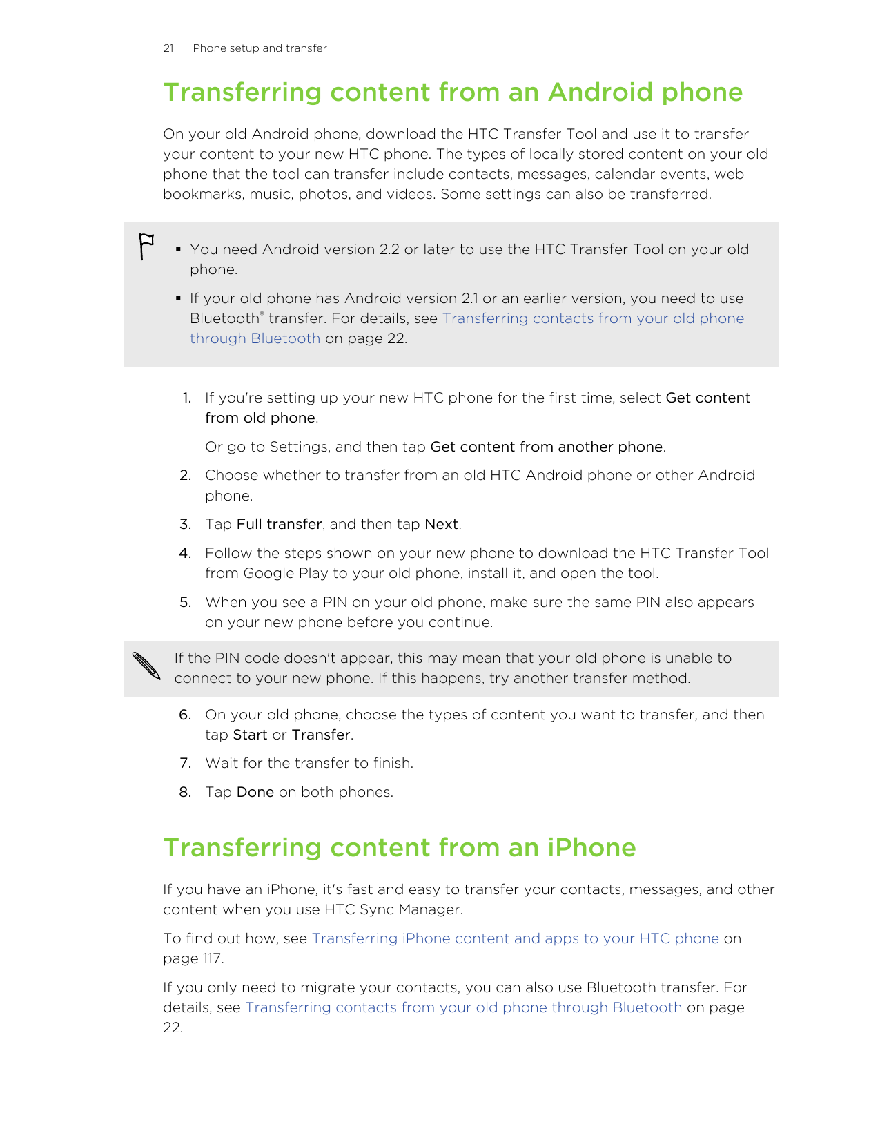 21Phone setup and transferTransferring content from an Android phoneOn your old Android phone, download the HTC Transfer Tool an