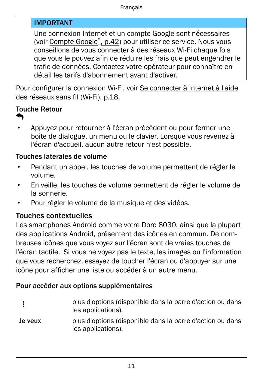 FrançaisIMPORTANTUne connexion Internet et un compte Google sont nécessaires(voir Compte Google , p.42) pour utiliser ce service