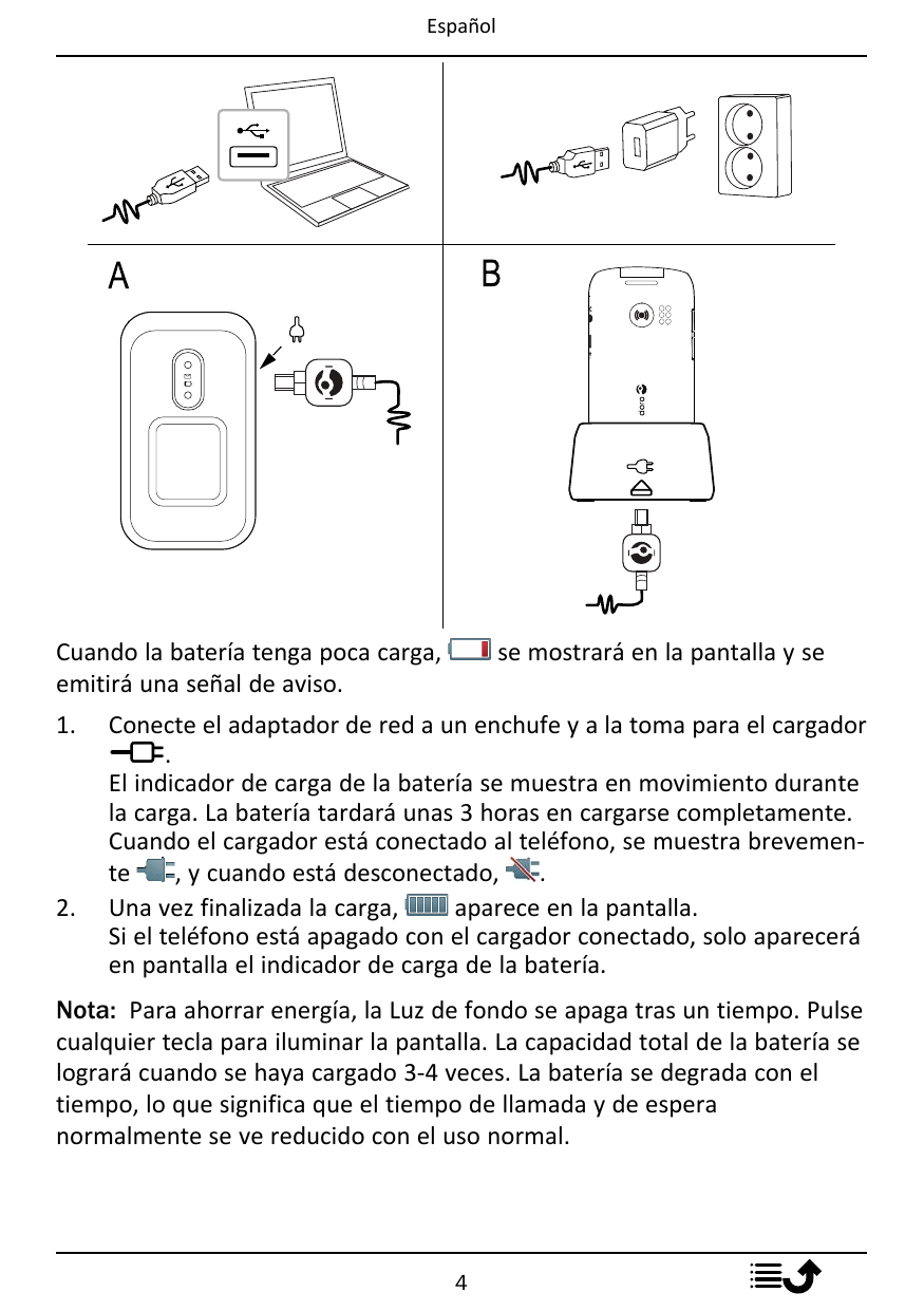 EspañolBACuando la batería tenga poca carga,emitirá una señal de aviso.1.2.se mostrará en la pantalla y seConecte el adaptador d