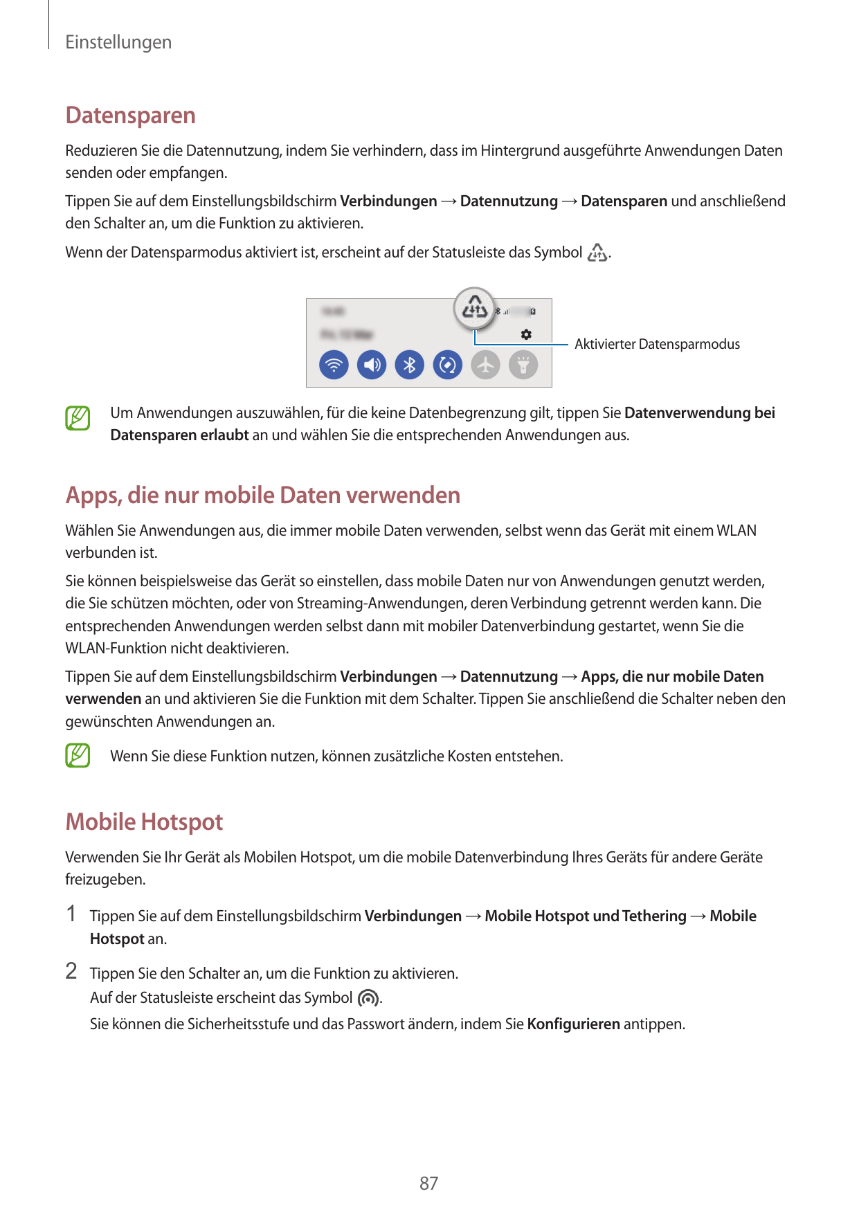 EinstellungenDatensparenReduzieren Sie die Datennutzung, indem Sie verhindern, dass im Hintergrund ausgeführte Anwendungen Daten