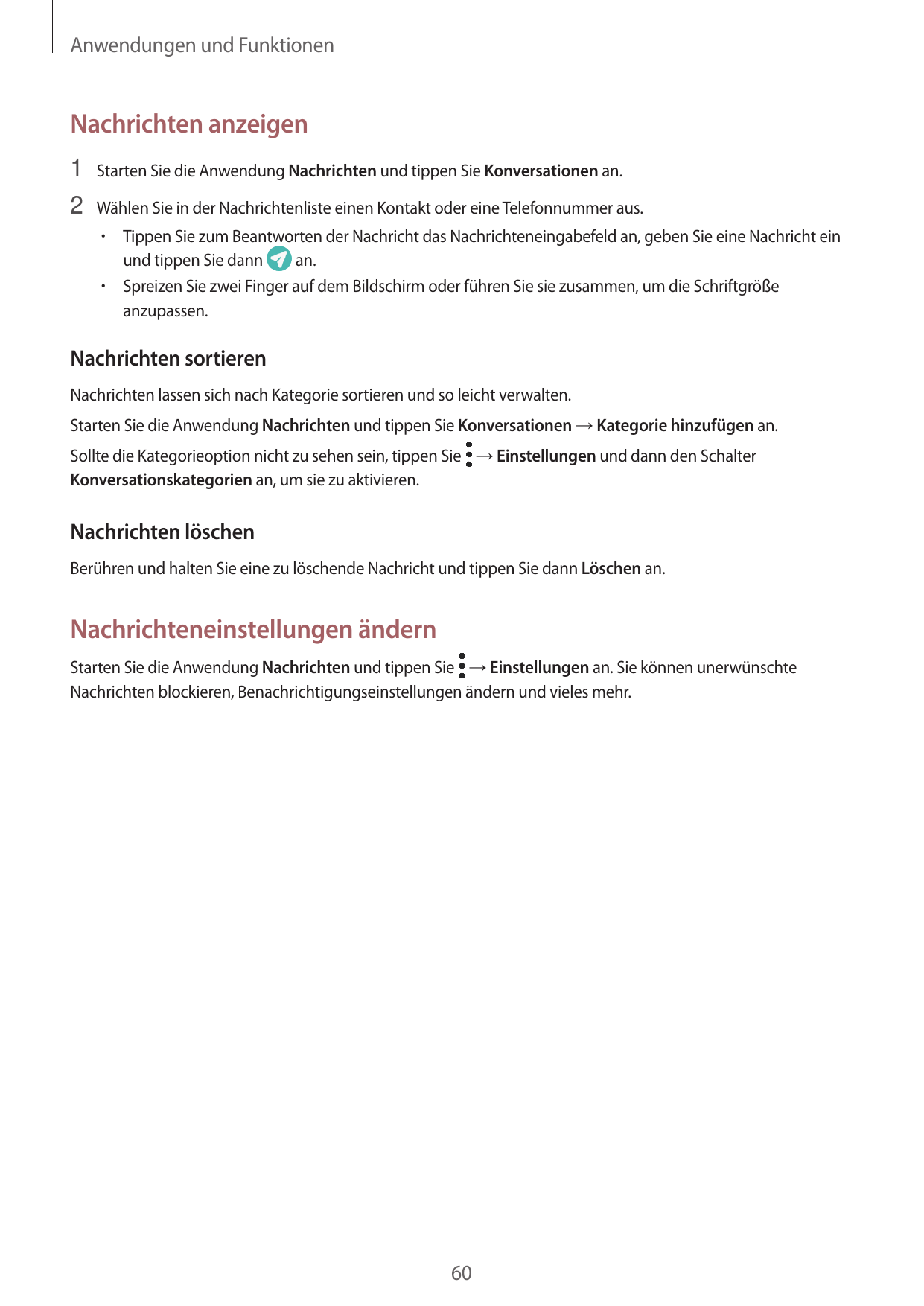 Anwendungen und FunktionenNachrichten anzeigen1 Starten Sie die Anwendung Nachrichten und tippen Sie Konversationen an.2 Wählen 