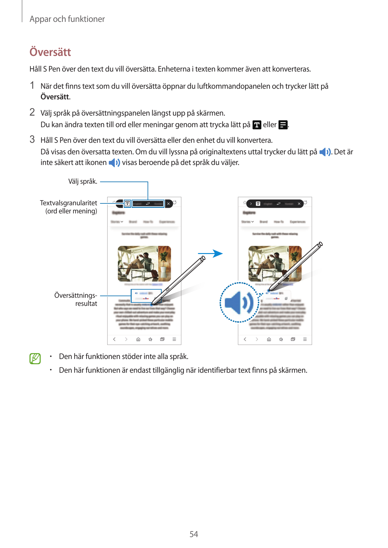 Appar och funktionerÖversättHåll S Pen över den text du vill översätta. Enheterna i texten kommer även att konverteras.1 När det