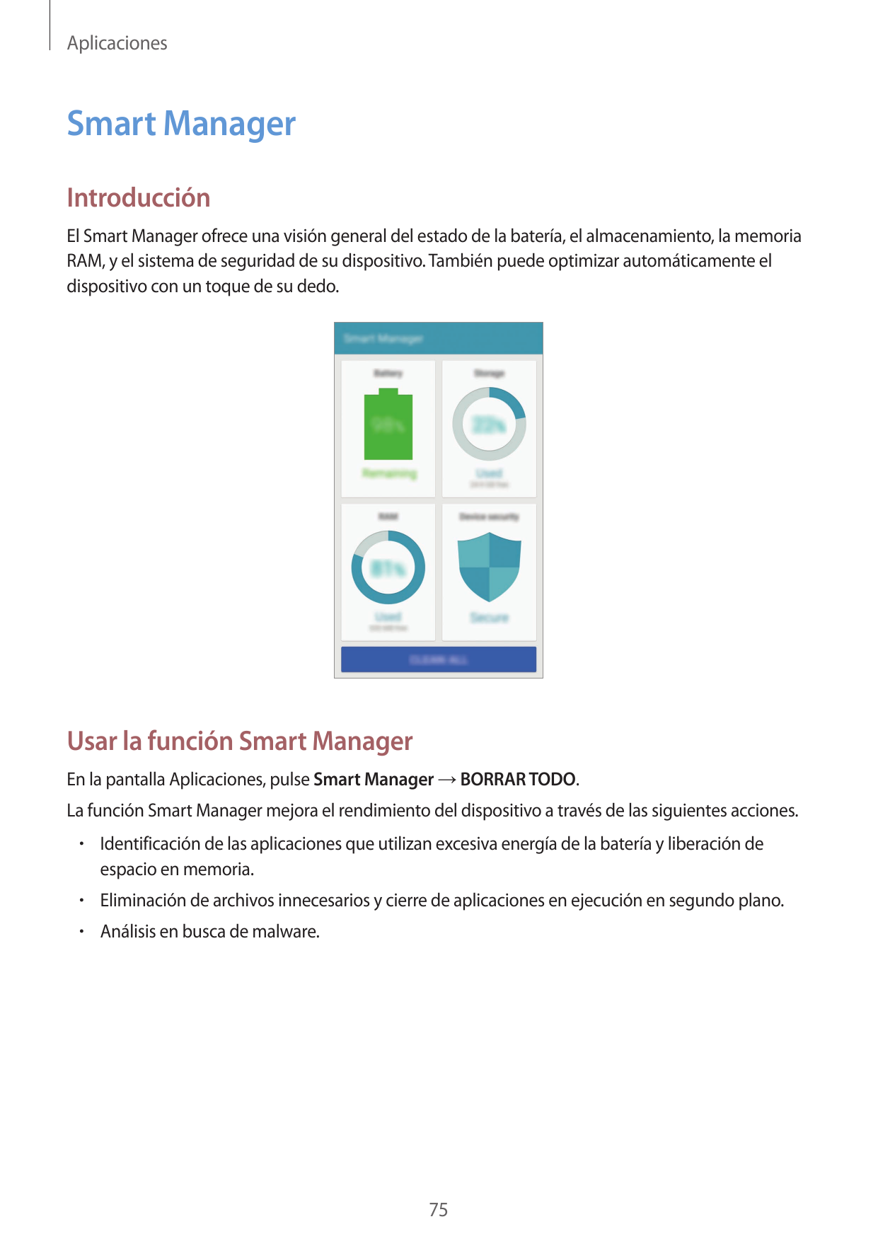 AplicacionesSmart ManagerIntroducciónEl Smart Manager ofrece una visión general del estado de la batería, el almacenamiento, la 