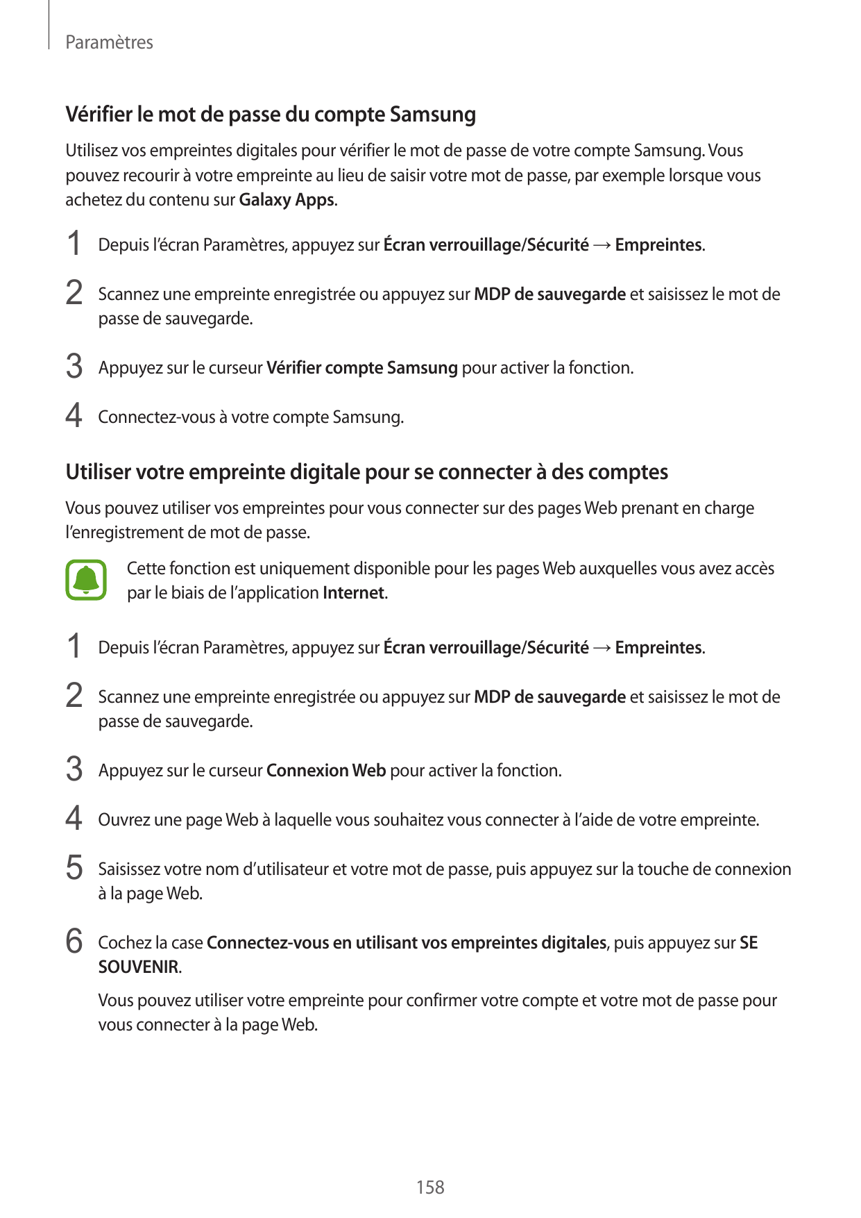 ParamètresVérifier le mot de passe du compte SamsungUtilisez vos empreintes digitales pour vérifier le mot de passe de votre com