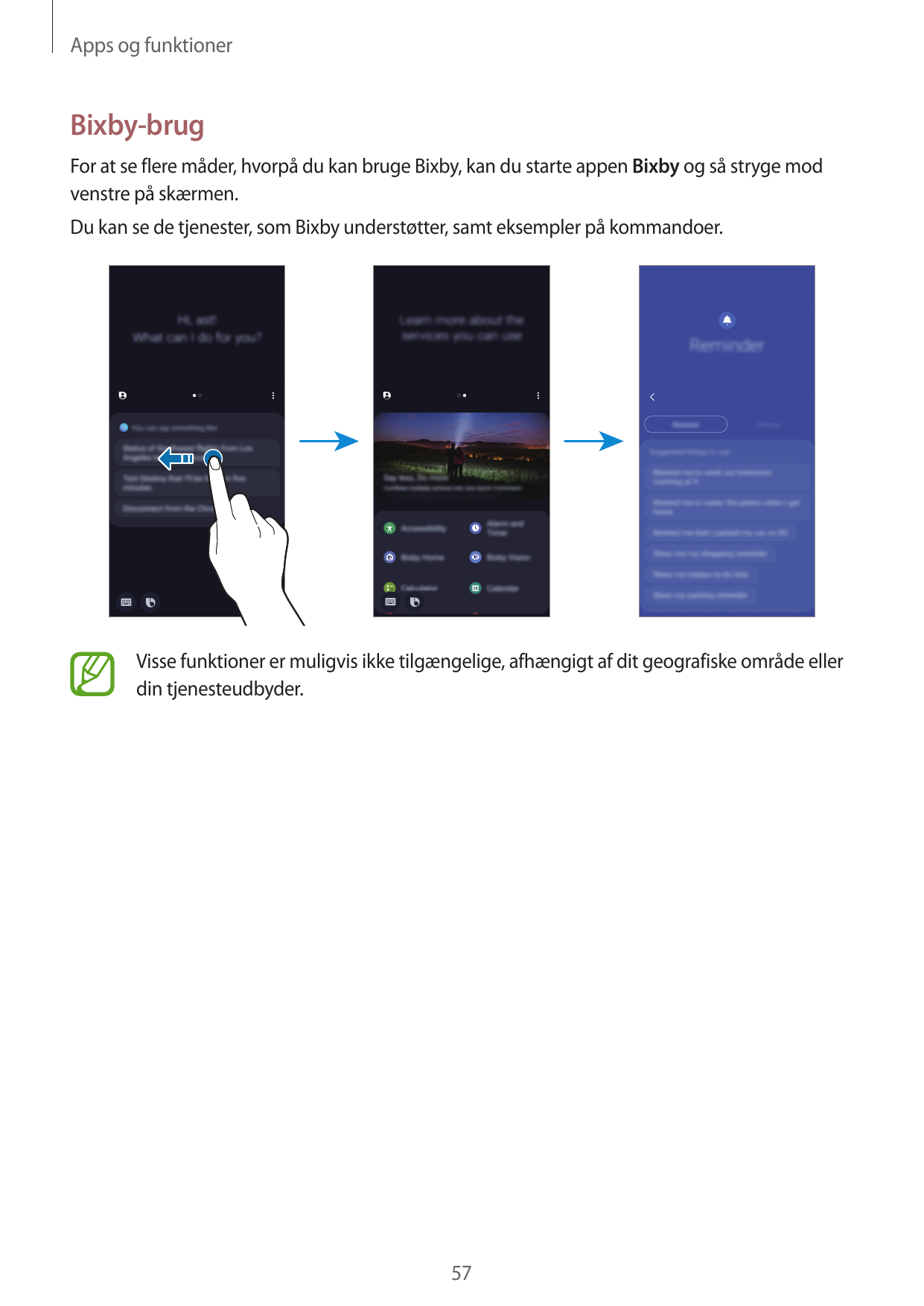 Apps og funktionerBixby-brugFor at se flere måder, hvorpå du kan bruge Bixby, kan du starte appen Bixby og så stryge modvenstre 