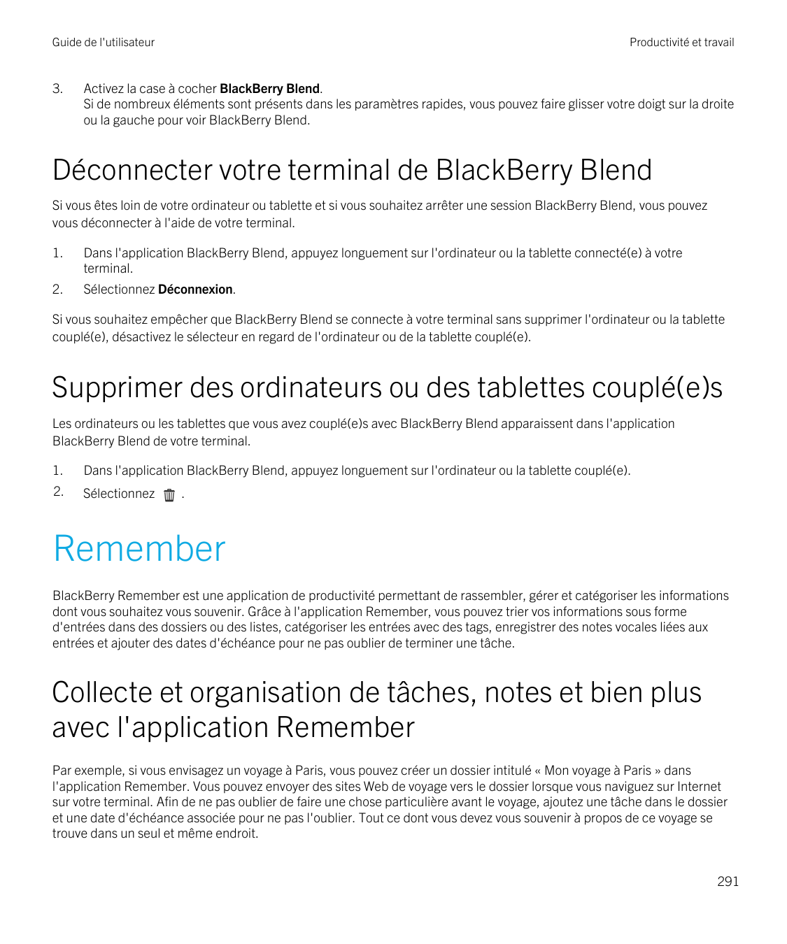 Guide de l'utilisateur3.Productivité et travailActivez la case à cocher BlackBerry Blend.Si de nombreux éléments sont présents d
