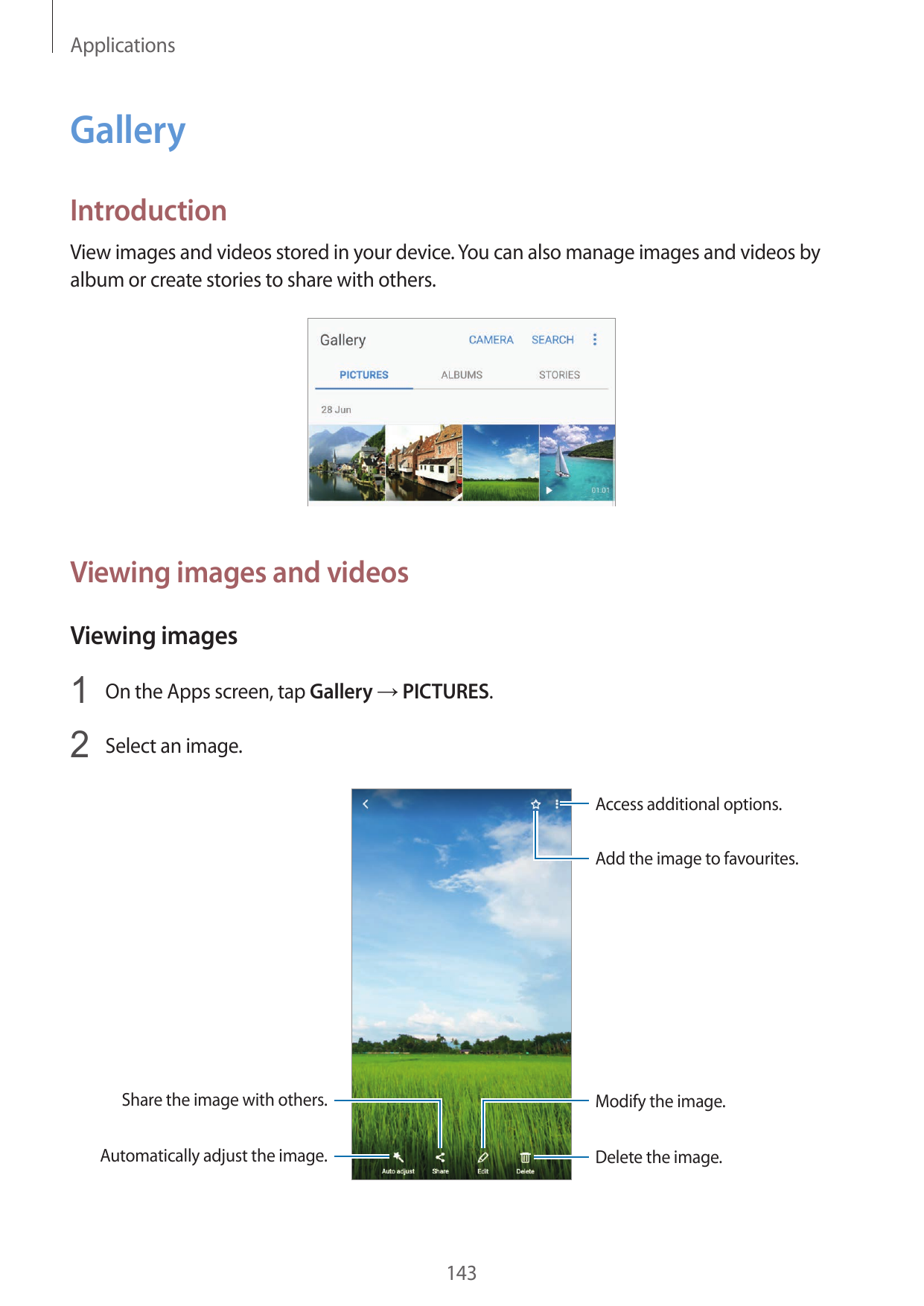 ApplicationsGalleryIntroductionView images and videos stored in your device. You can also manage images and videos byalbum or cr