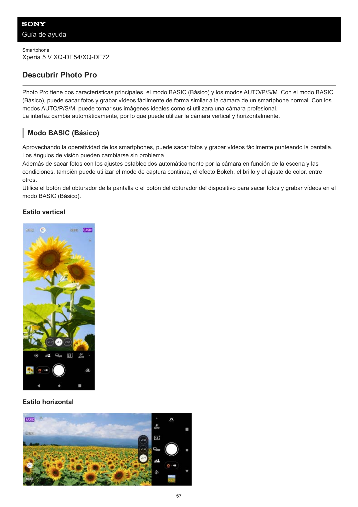 Guía de ayudaSmartphoneXperia 5 V XQ-DE54/XQ-DE72Descubrir Photo ProPhoto Pro tiene dos características principales, el modo BAS
