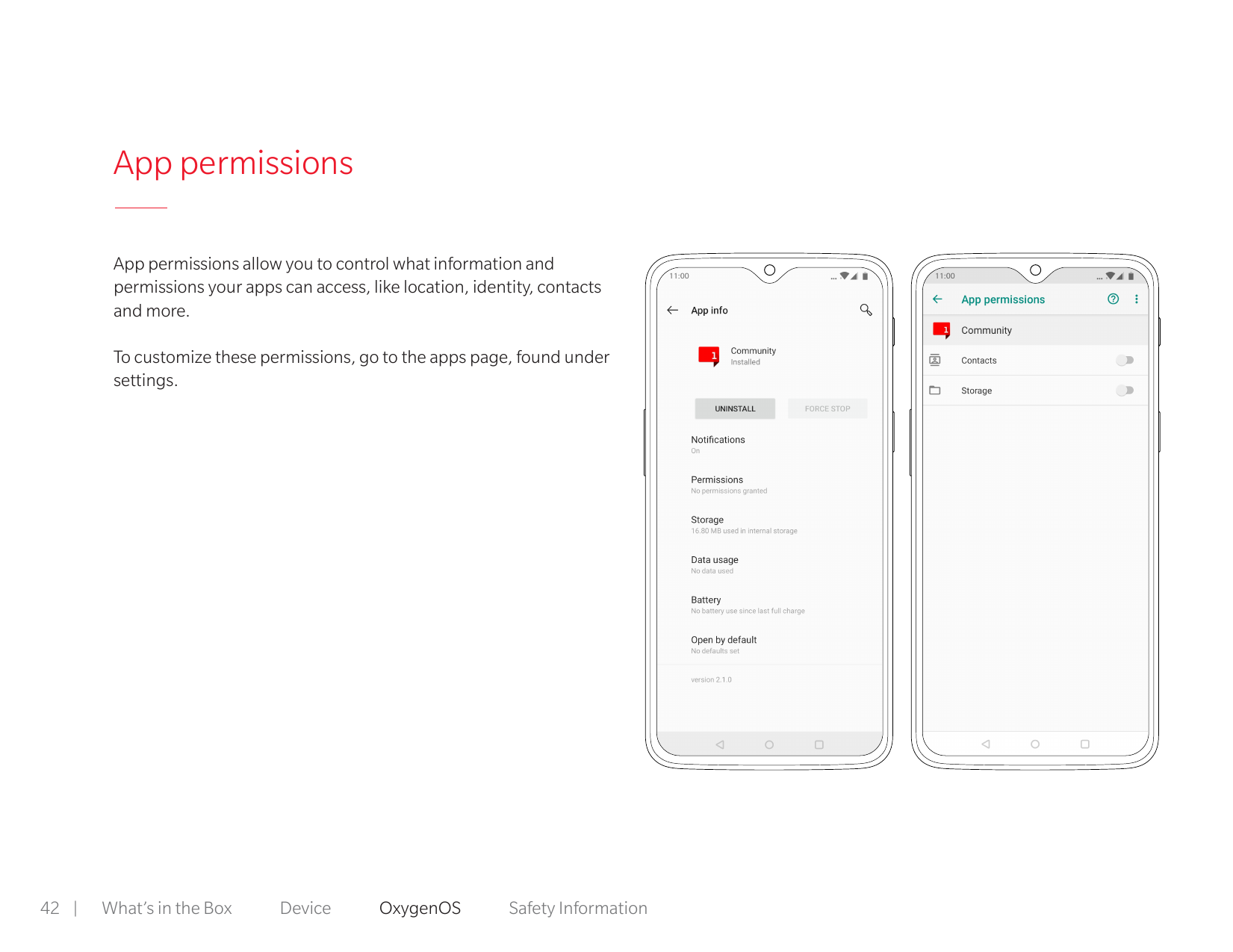 App permissionsApp permissions allow you to control what information andpermissions your apps can access, like location, identit